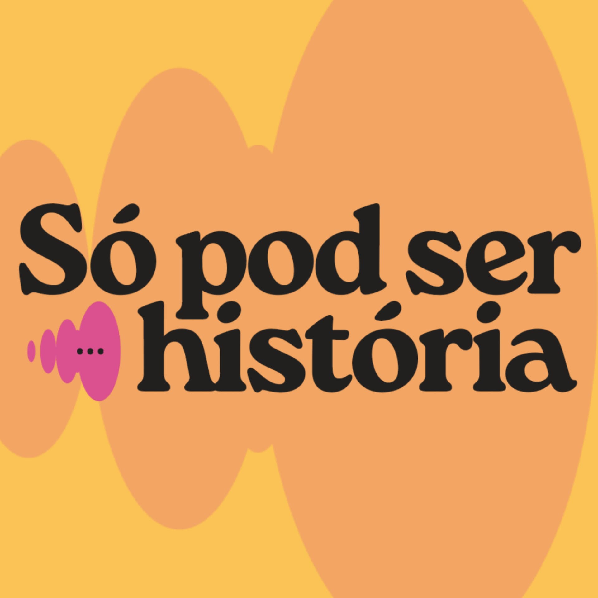 Só Pod Ser História • Podcast - Podcasts