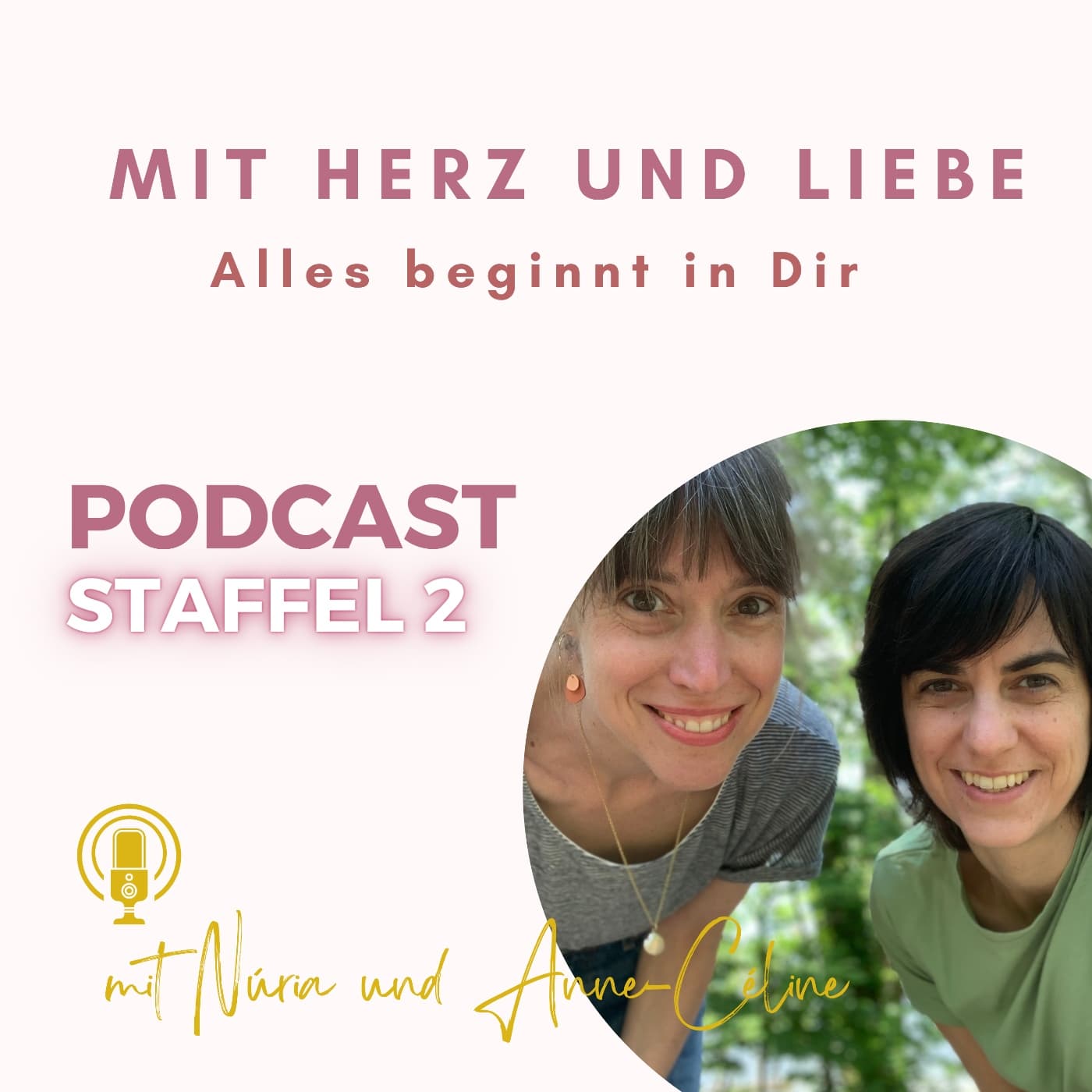 Mit Herz und Liebe - Alles beginnt in Dir - Podcast