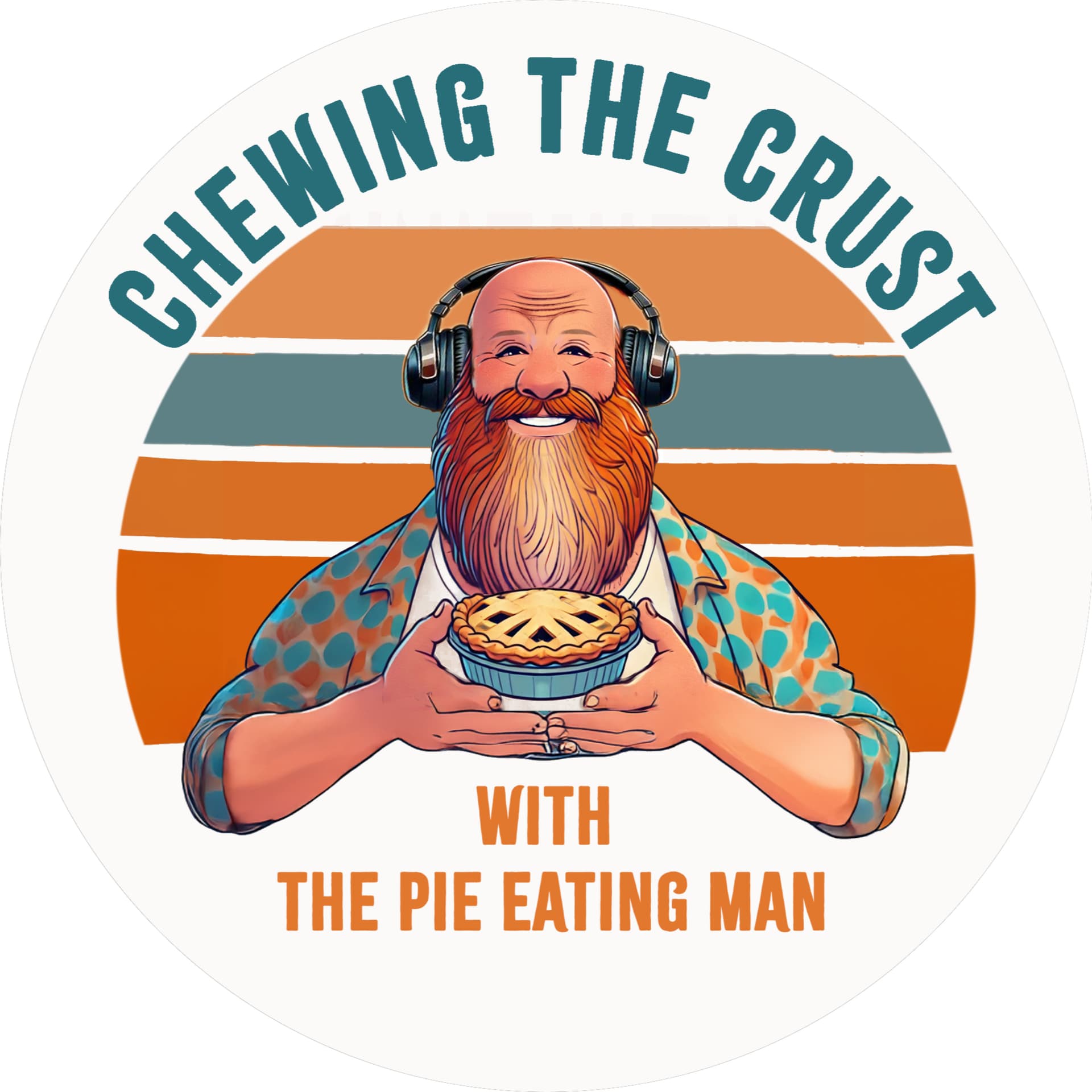 Chewing the Crust with The Pie Eating Man - Podcasts