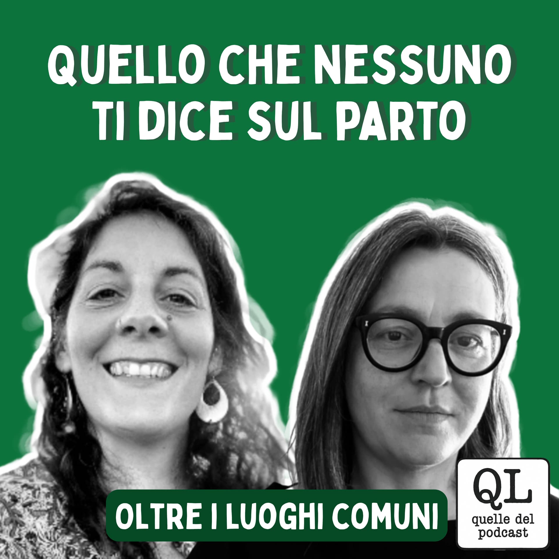 Quello che nessuno ti dice sul parto. Oltre i luoghi comuni. - Podcast