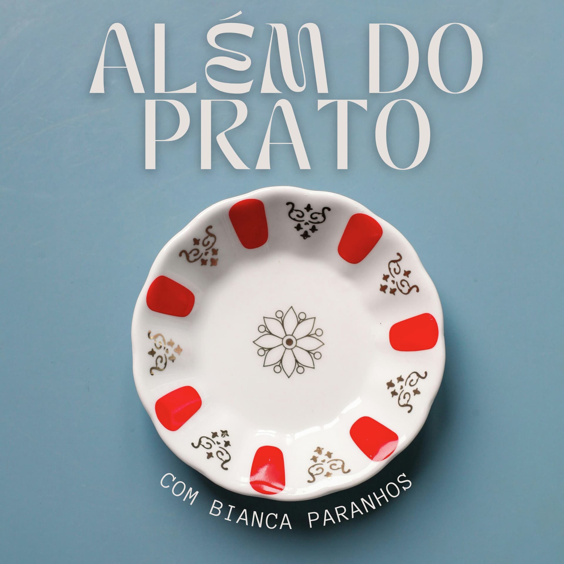 Além do prato - Podcasts