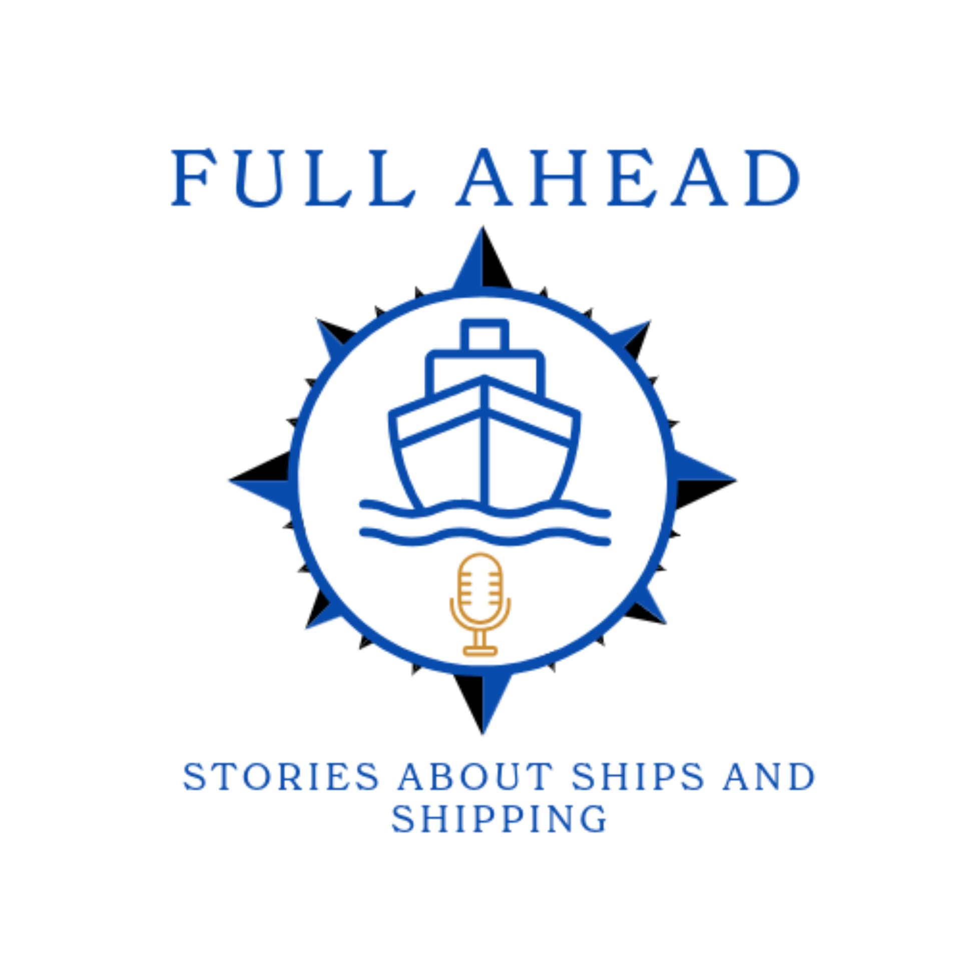 Full Ahead - the podcast about ships and shipping - Podcast