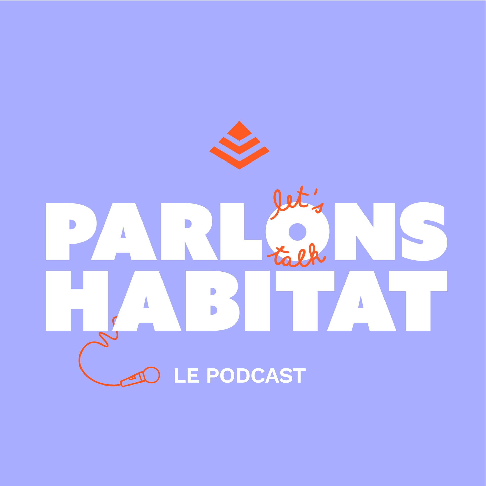 Parlons Habitat - Podcasts
