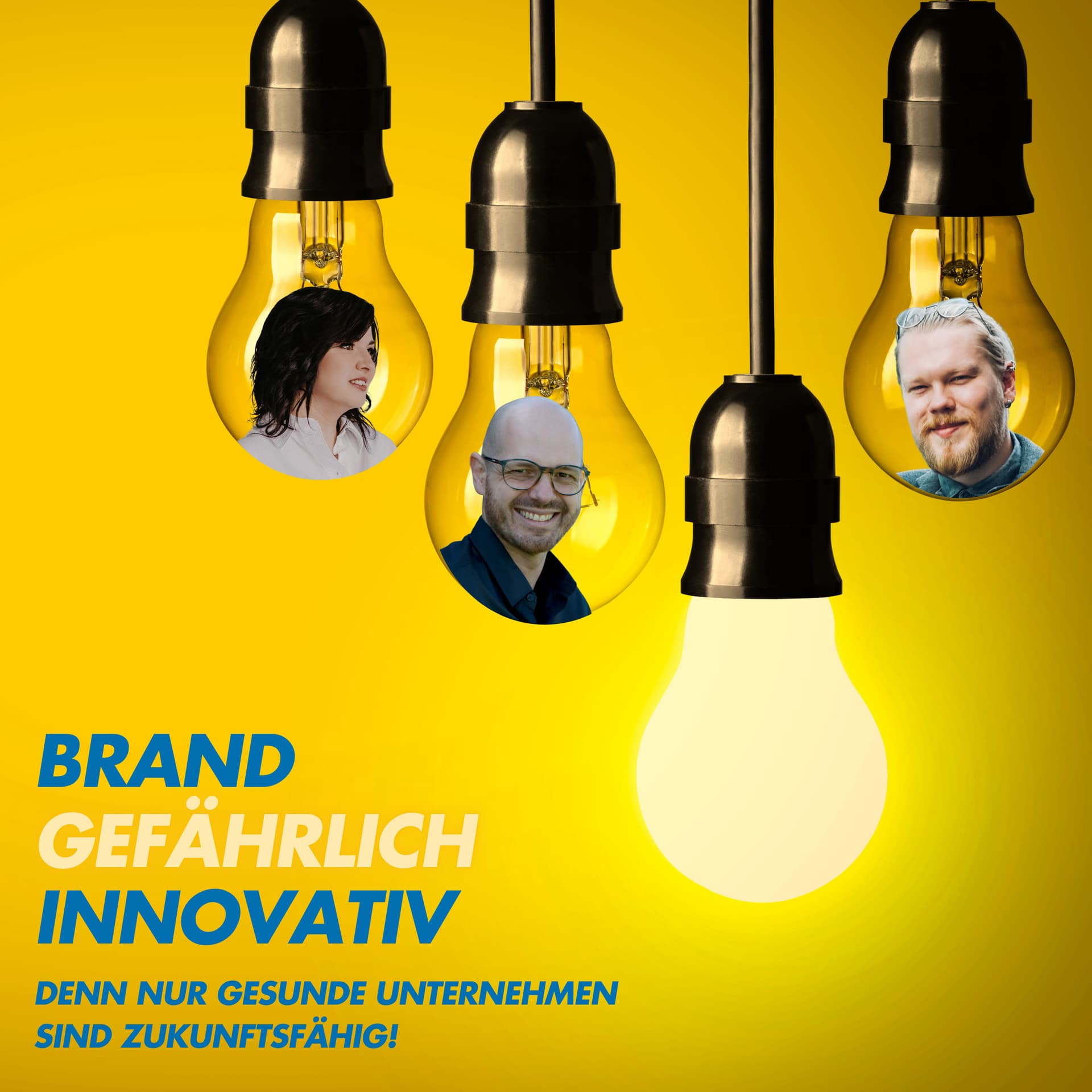 BRANDgefährlich innovativ. Denn nur gesunde Unternehmen sind zukunftsfähig. - Podcasts