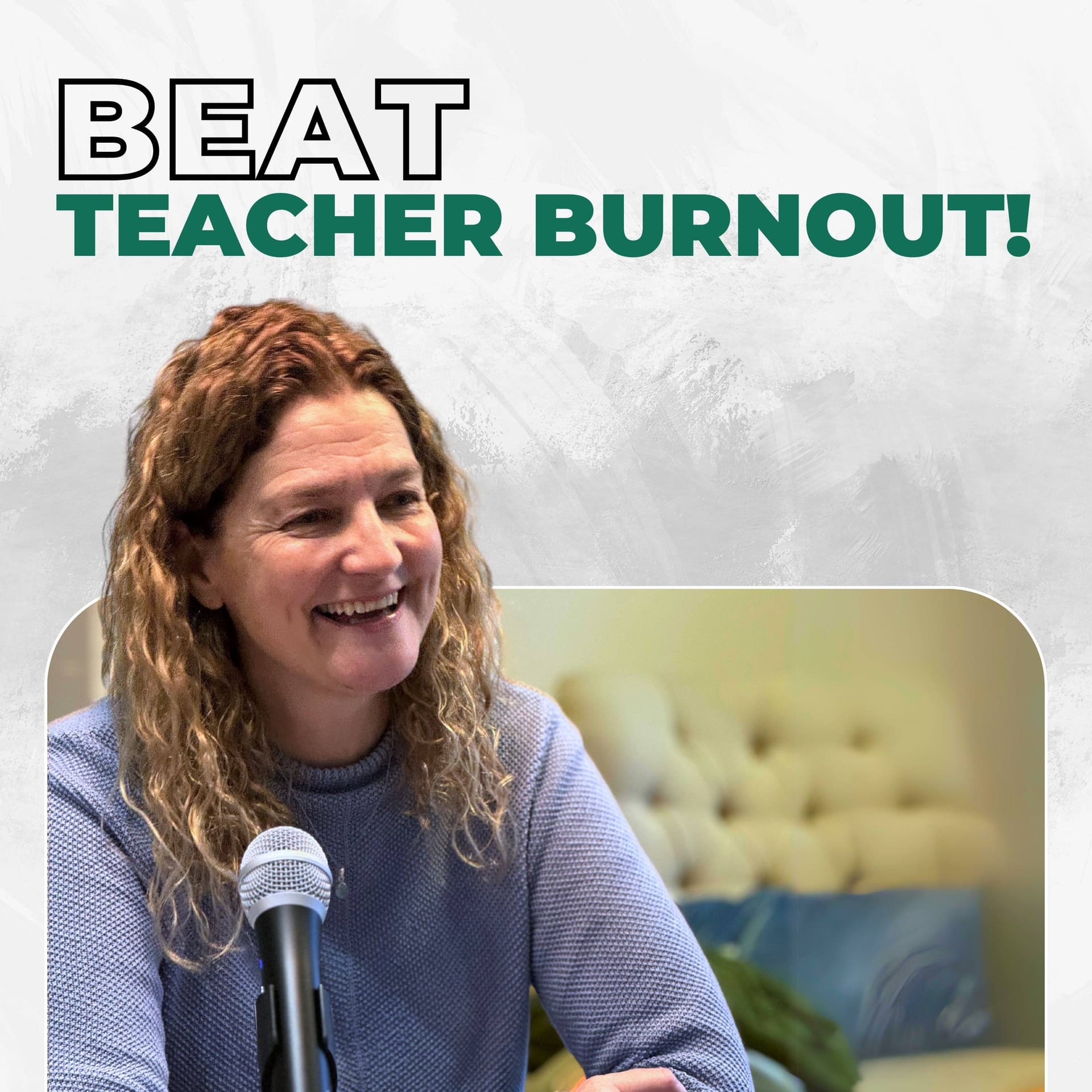 Beat Teacher Burnout! - Podcasts