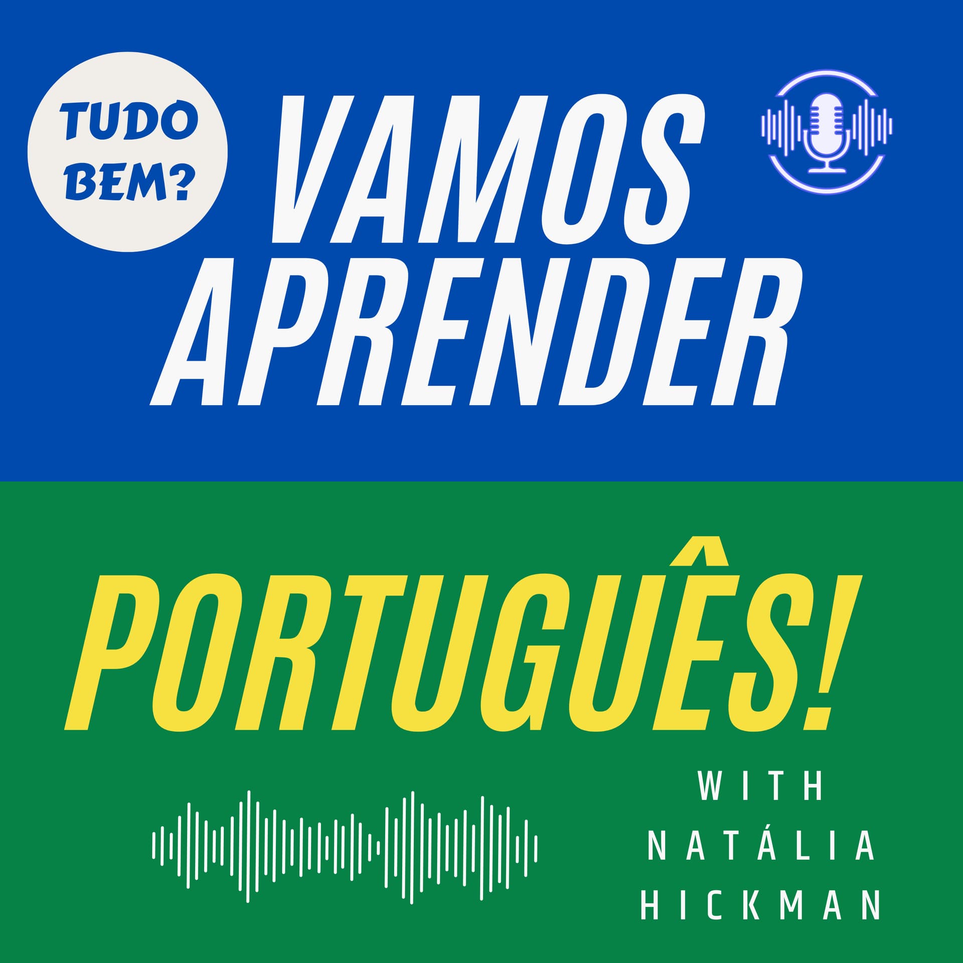 Tudo bem? Vamos aprender português! - Podcasts