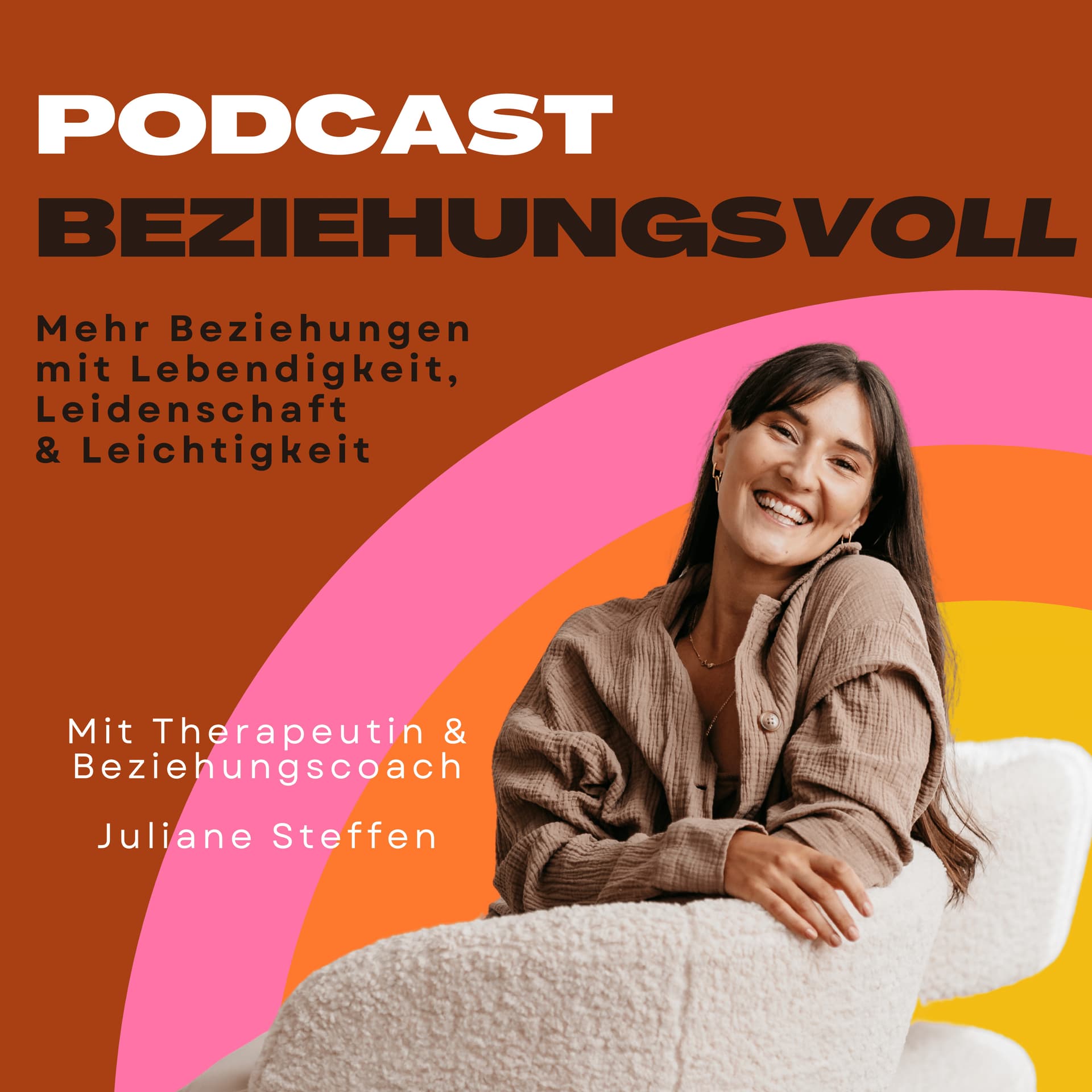 beziehungsVoll - Mehr Beziehungen mit Lebendigkeit, Leidenschaft & Leichtigkeit - Podcasts