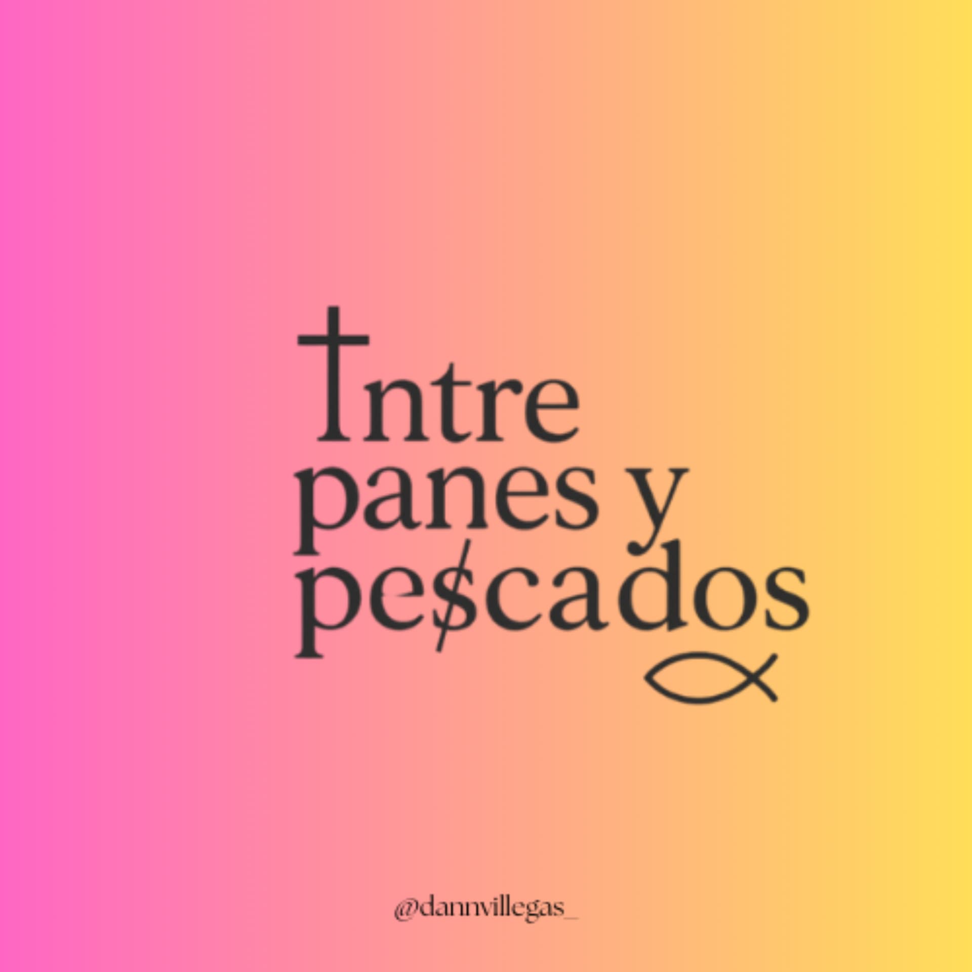 Entre panes y pe$cados - Podcasts