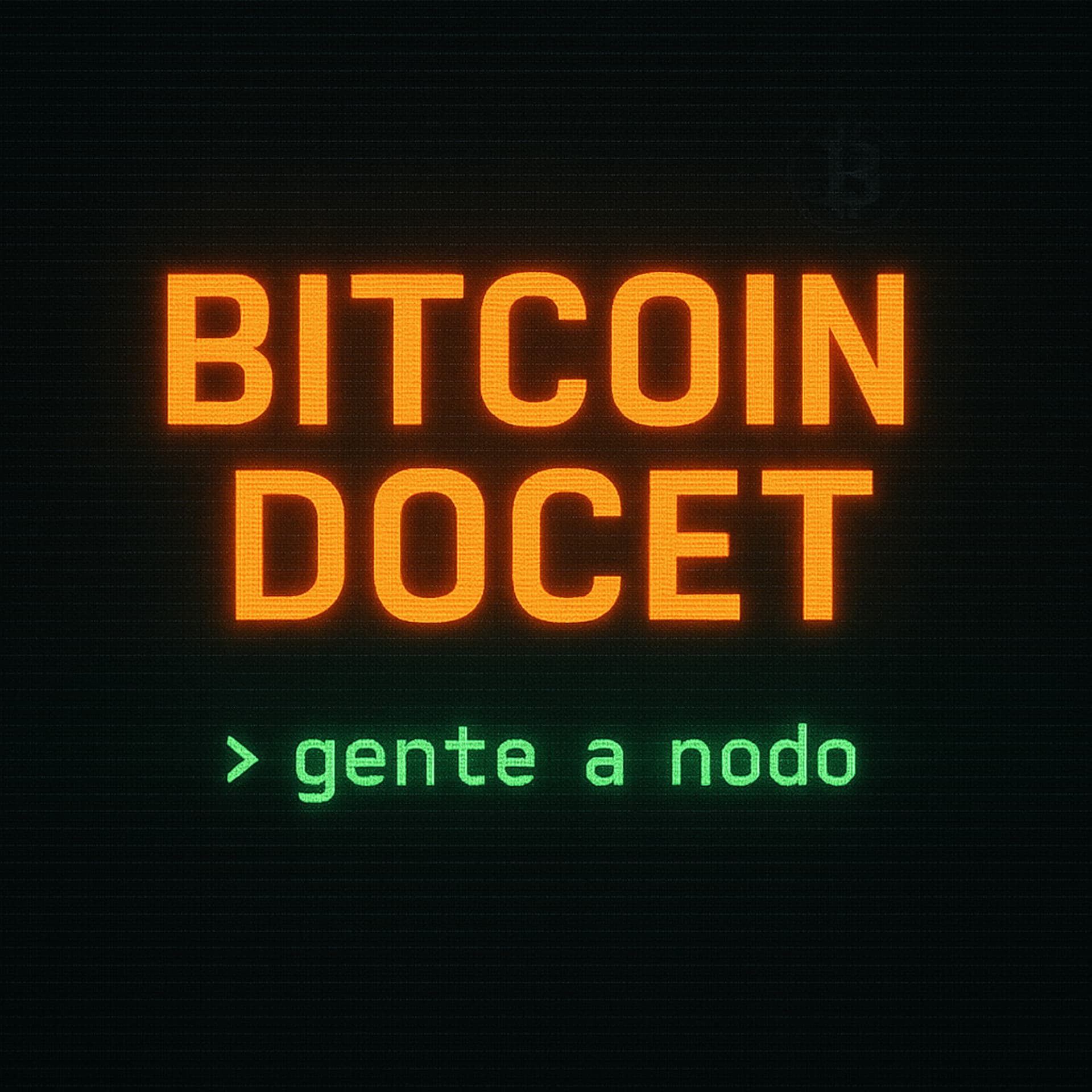 Bitcoin Docet: gente a nodo - Podcasty