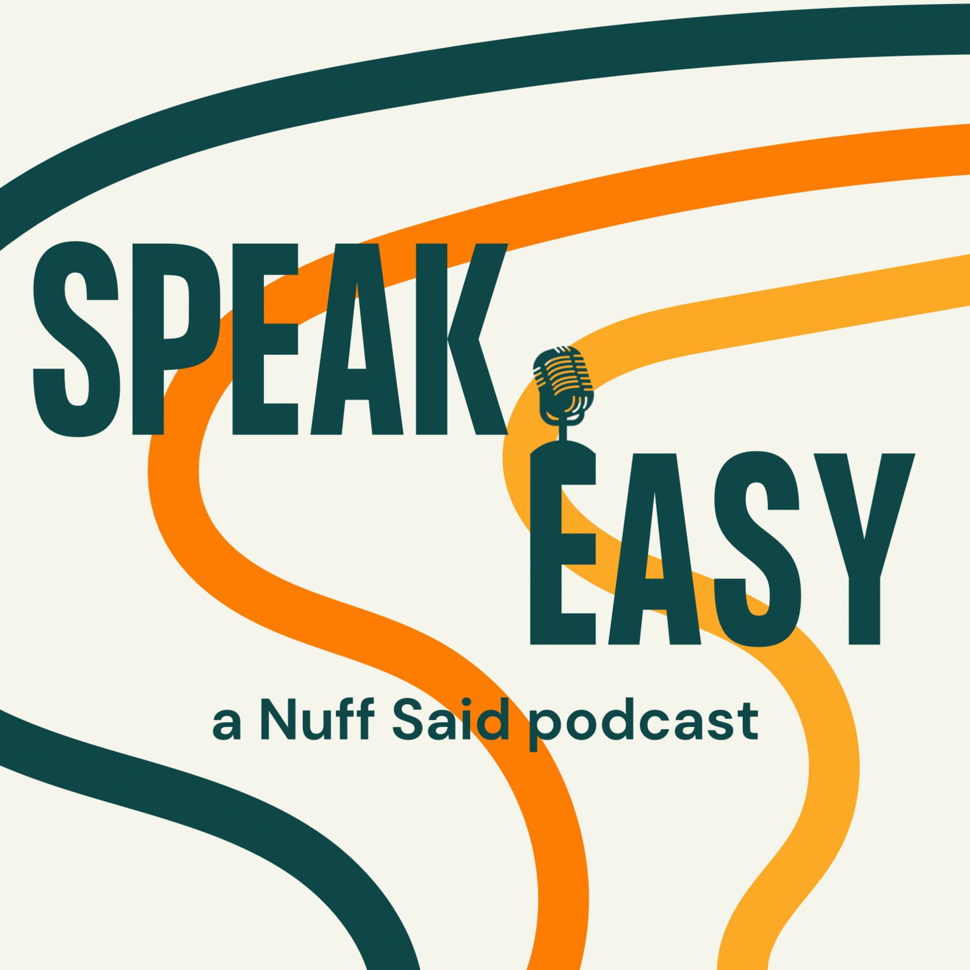 Speak Easy - a Nuff Said podcast - Podcasts