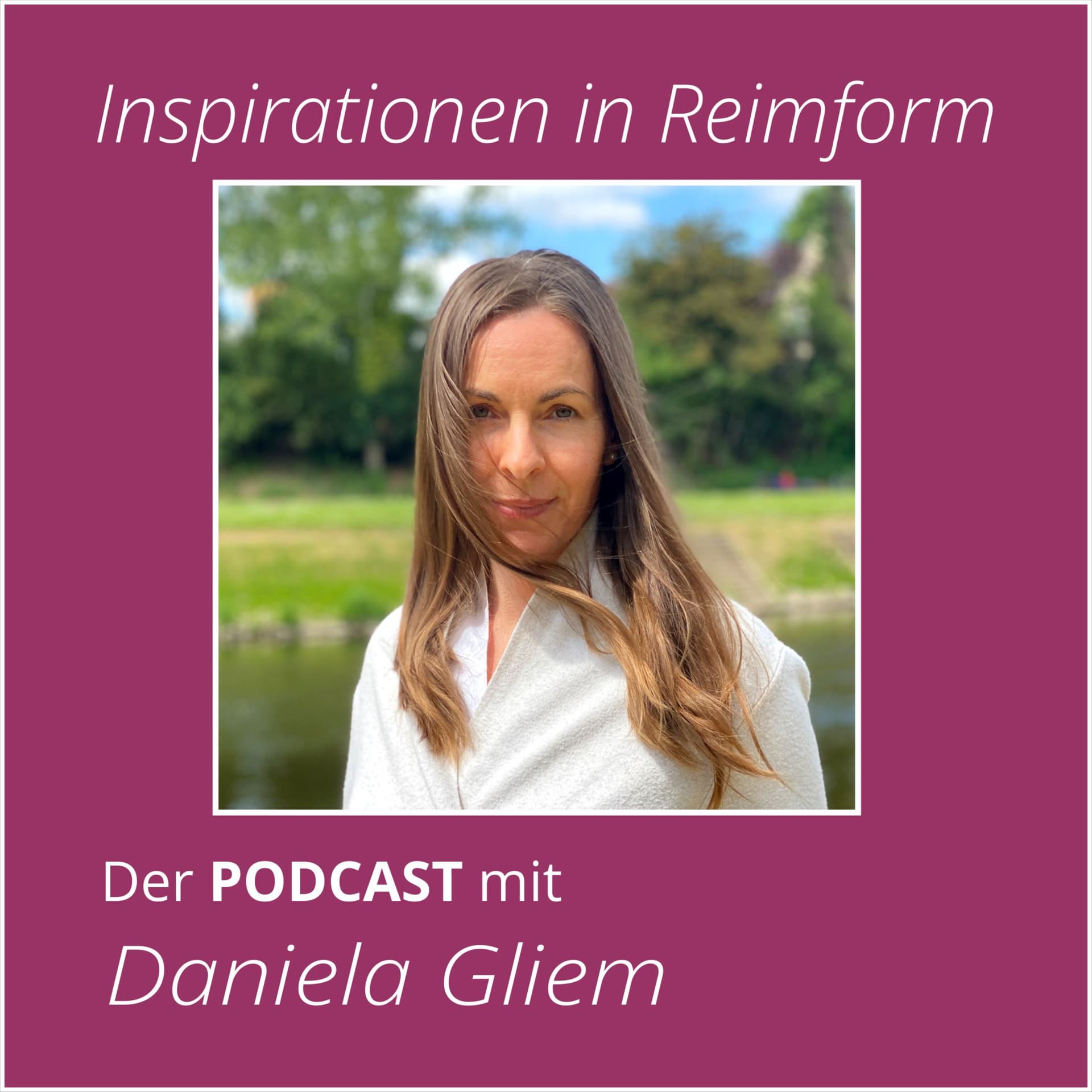 Inspirationen in Reimform | Gedichte und Poesie - Podcast