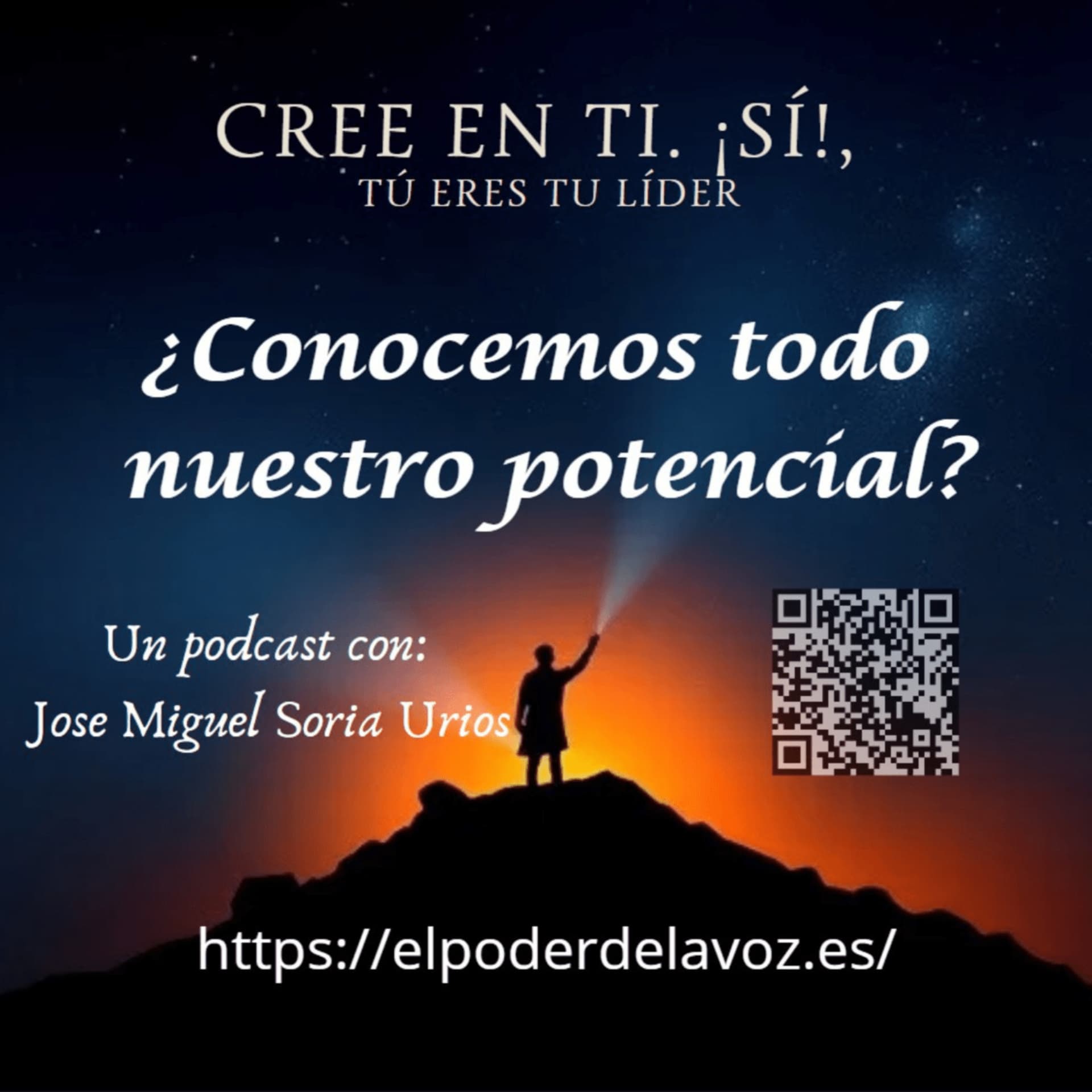Cree en ti. Sí, Tú eres tu líder - Podcasts