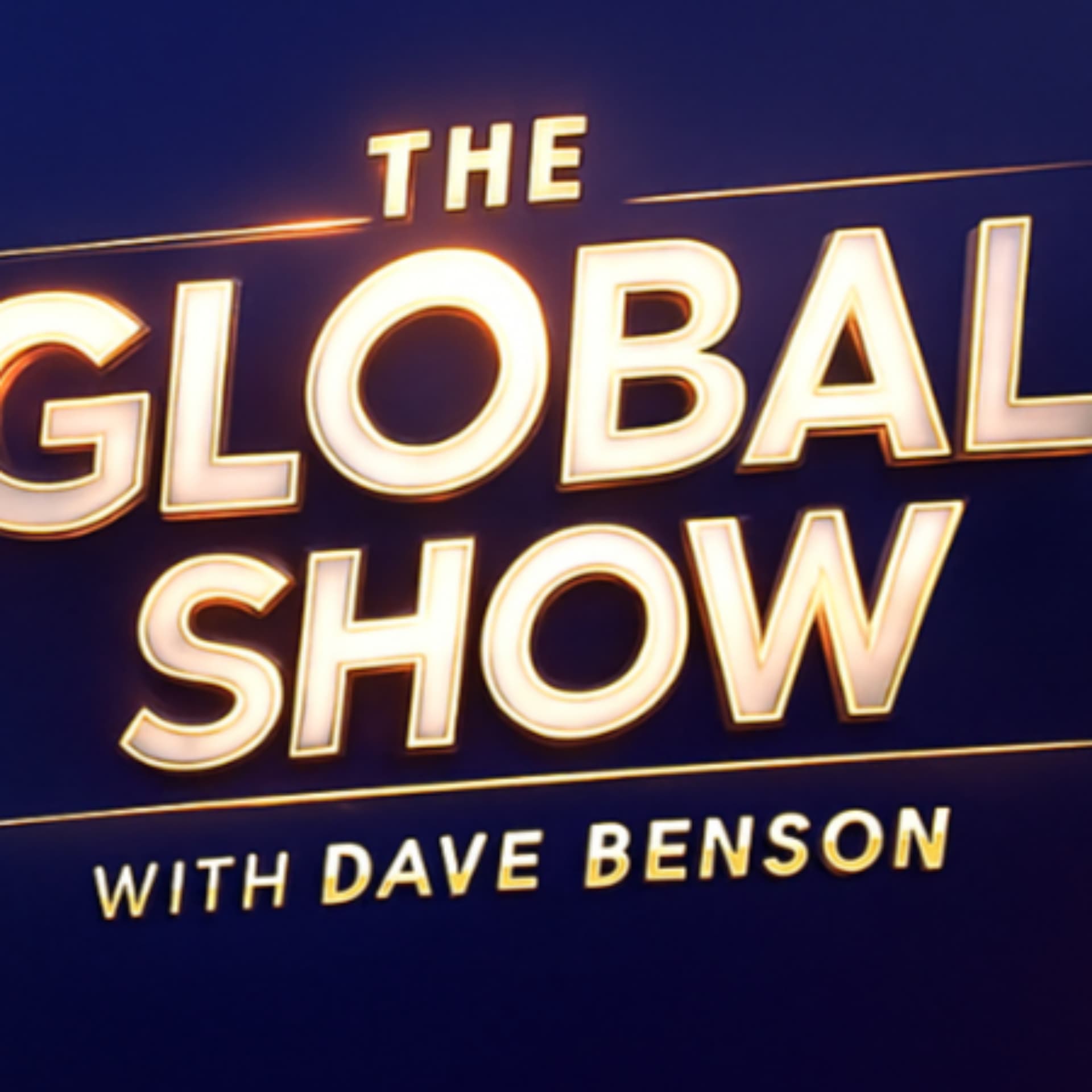 The Global Show with Dave Benson - Podcasts