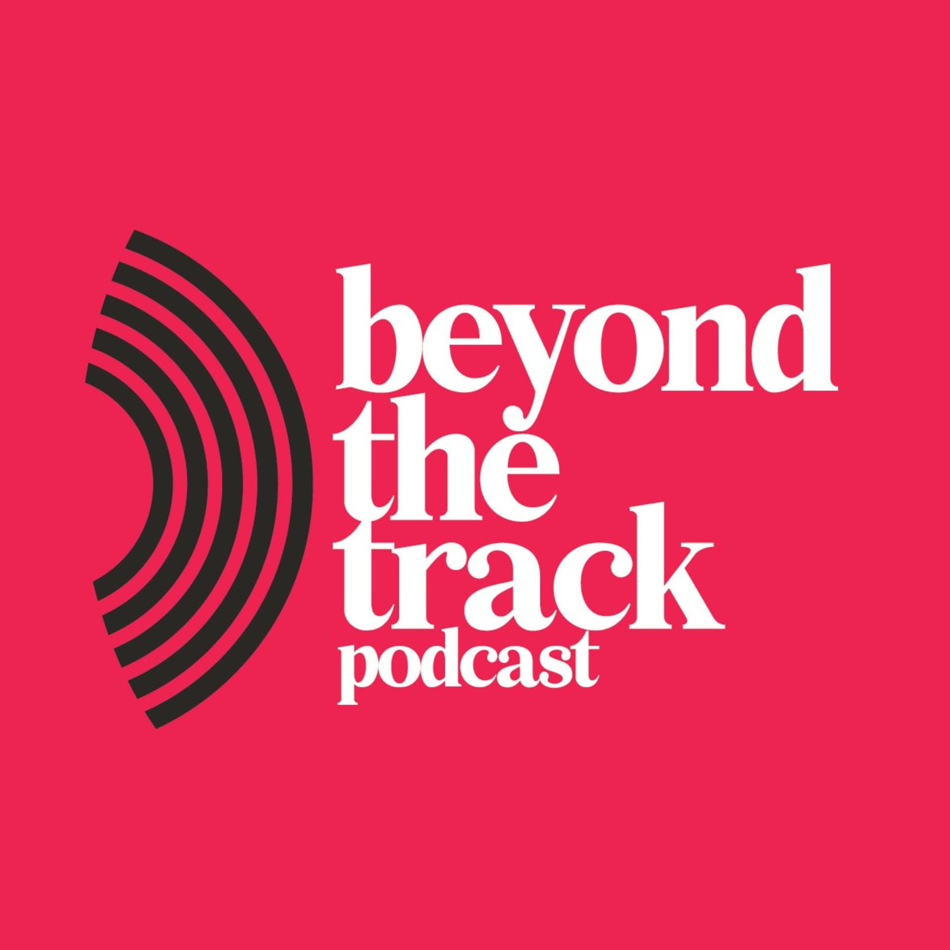 Beyond The Track Podcast - Podcasts