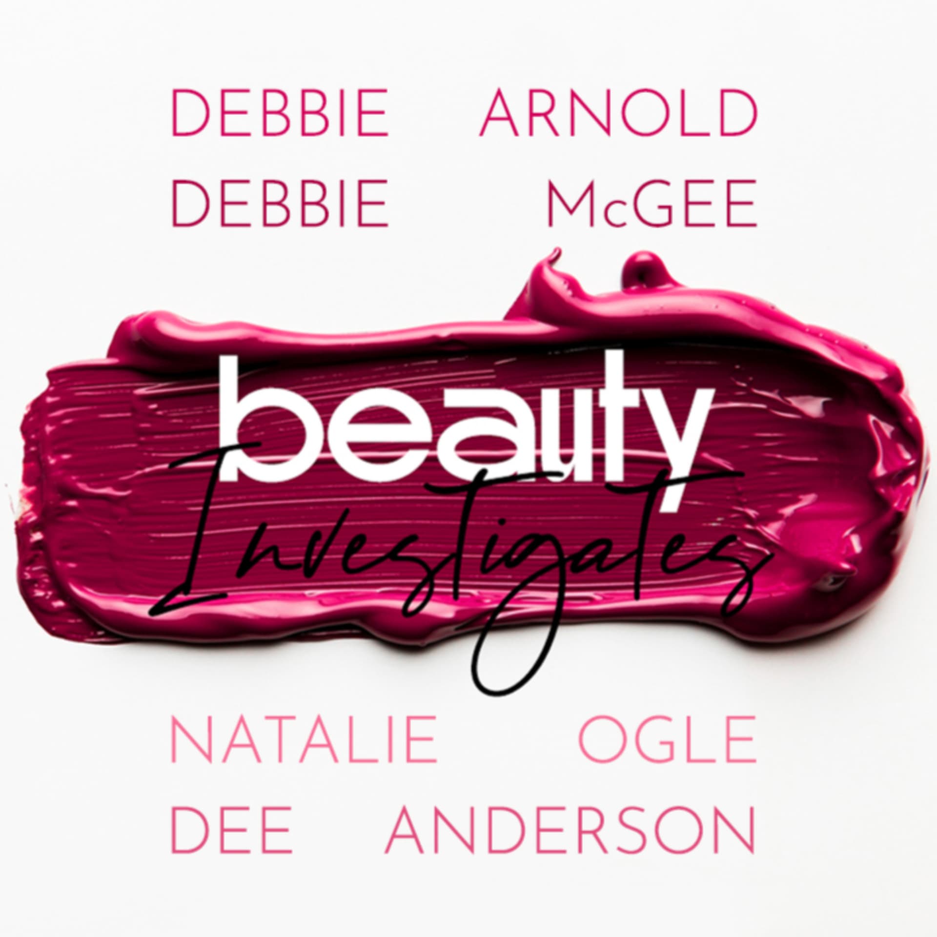 Beauty Investigates - Podcasts