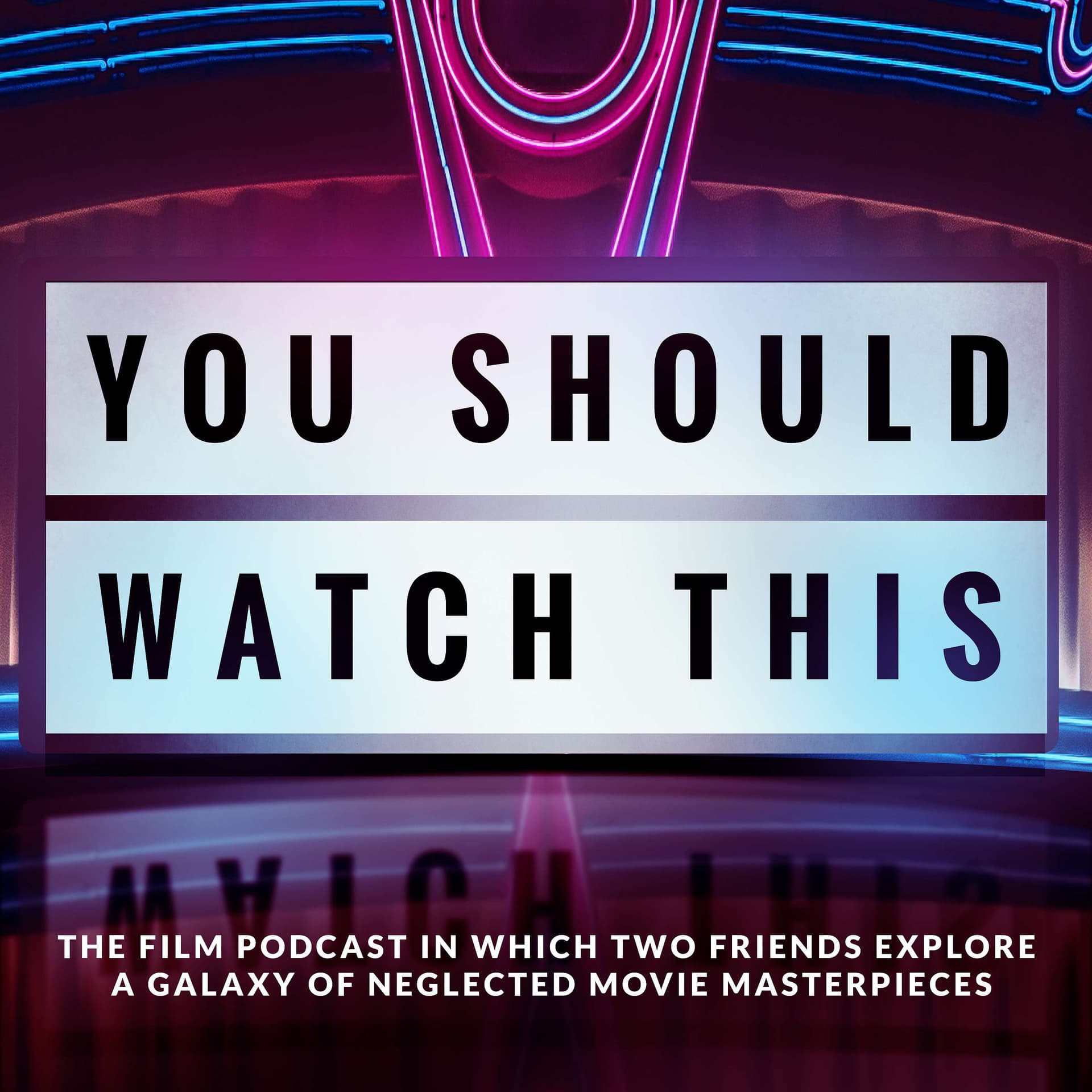 You Should Watch This - بودكاست