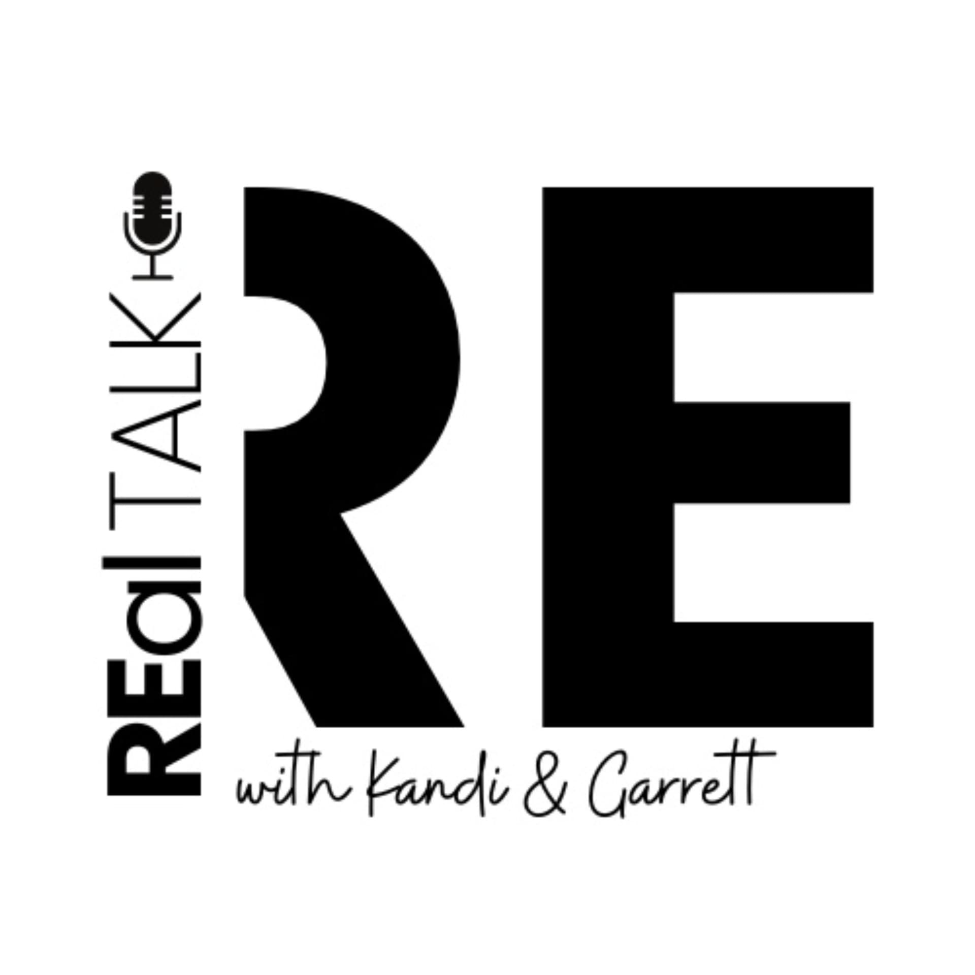 REal Talk with Kandi and Garrett - Podcasts