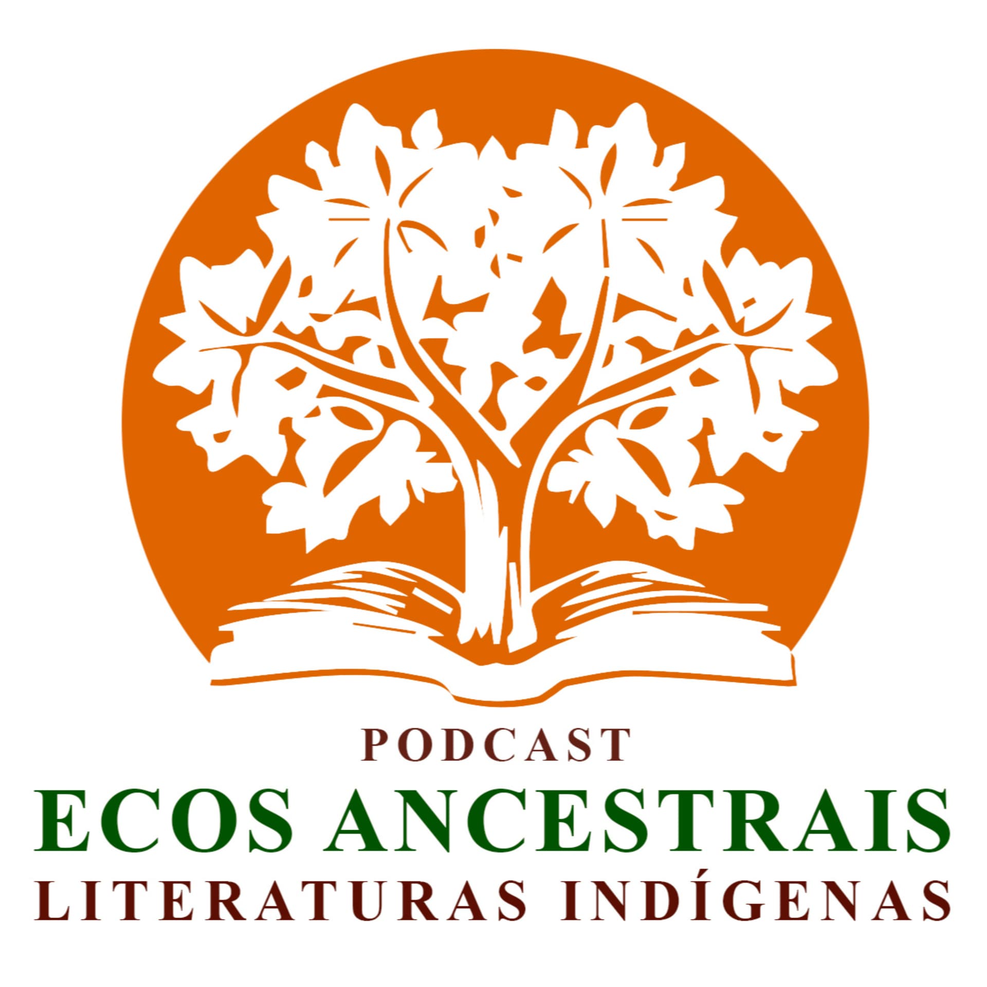 Ecos Ancestrais: Literaturas Indígenas - Podcasts