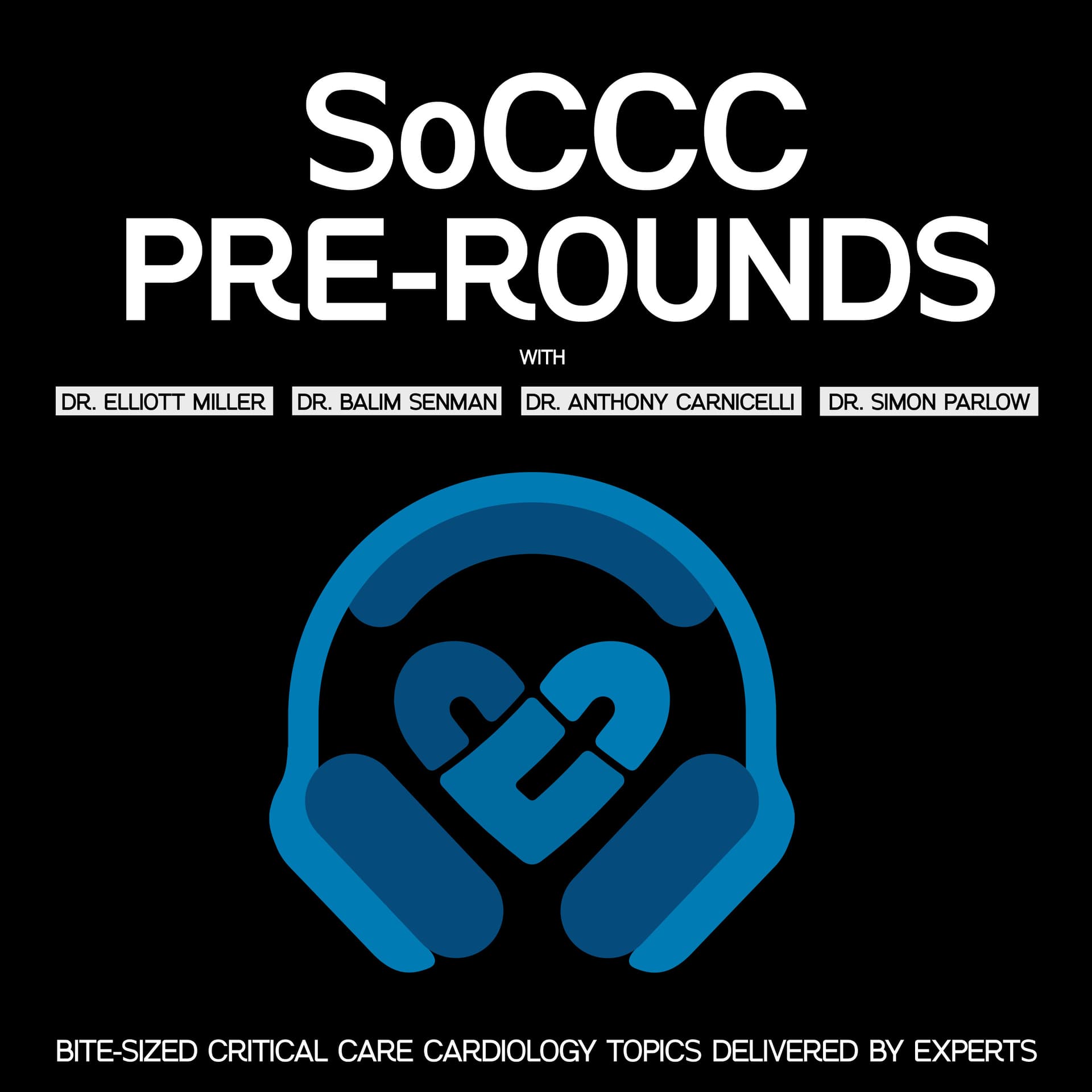 SoCCC Pre-Rounds: Bite-Sized Critical Care Cardiology Topics Delivered By Experts - Podcasts