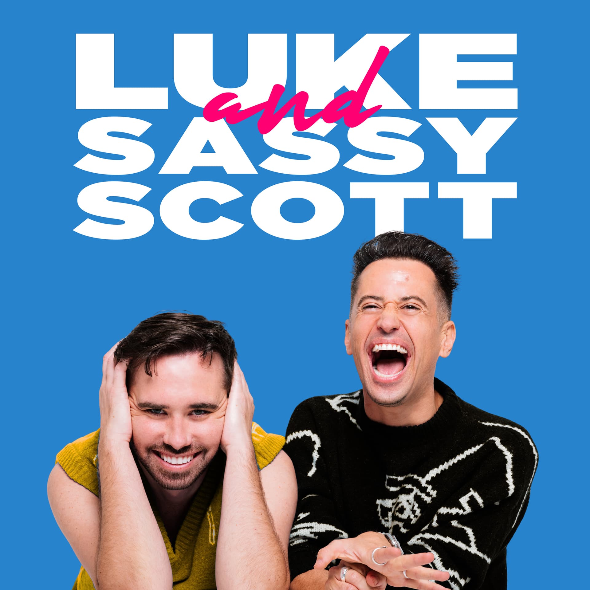 Luke And Sassy Scott - Podcasts