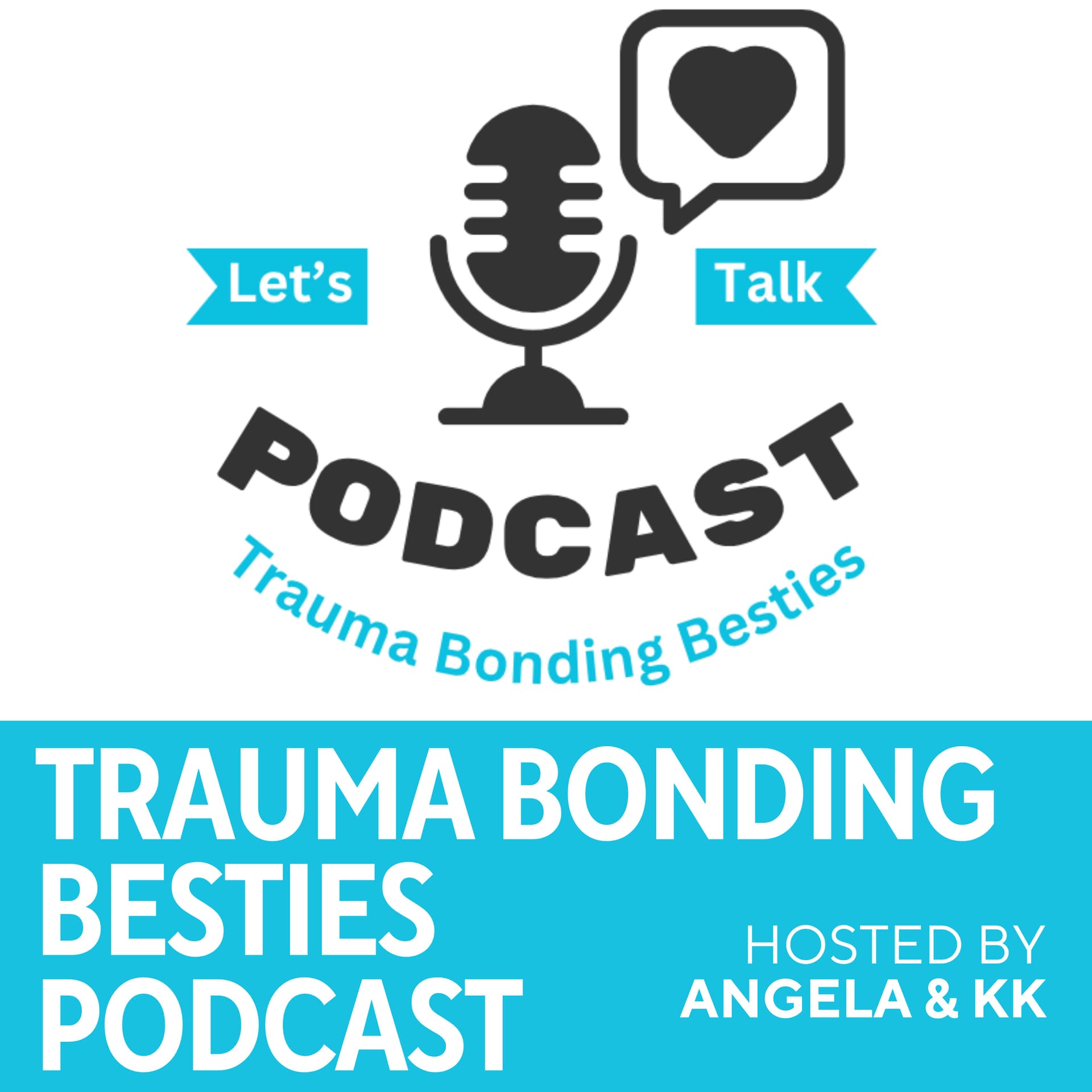 Trauma Bonding Besties - Podcasts