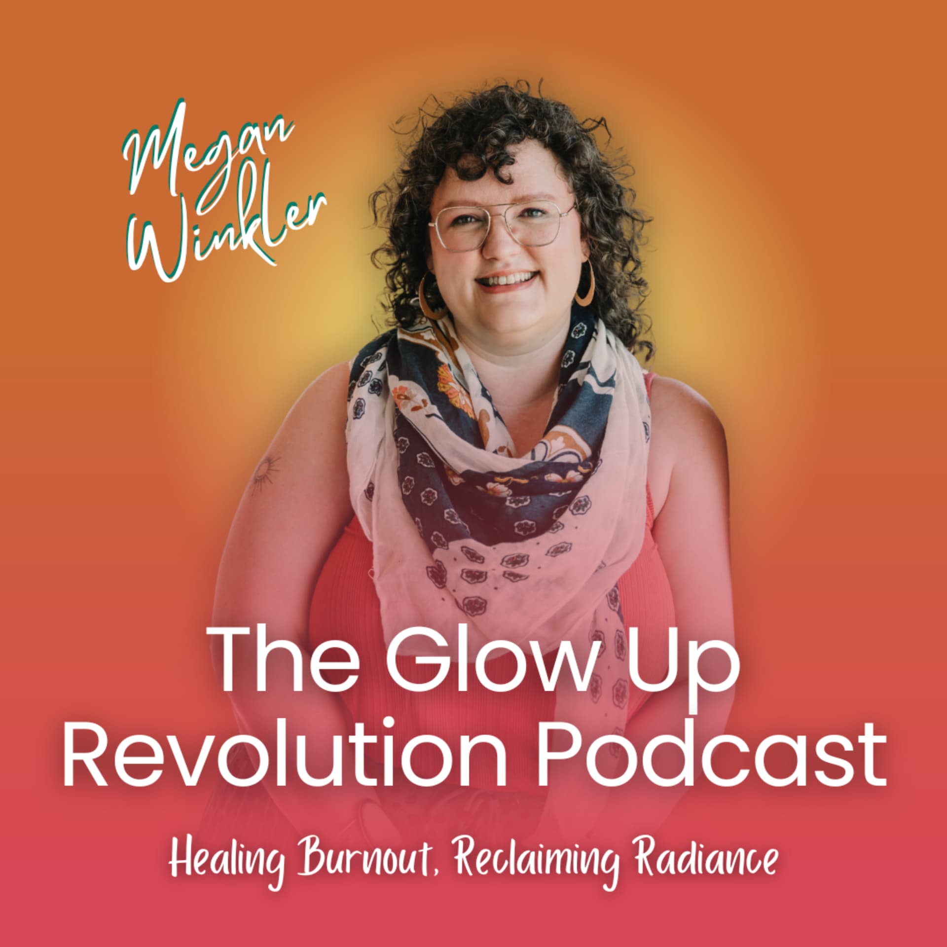 The Glow Up Revolution - Podcasts