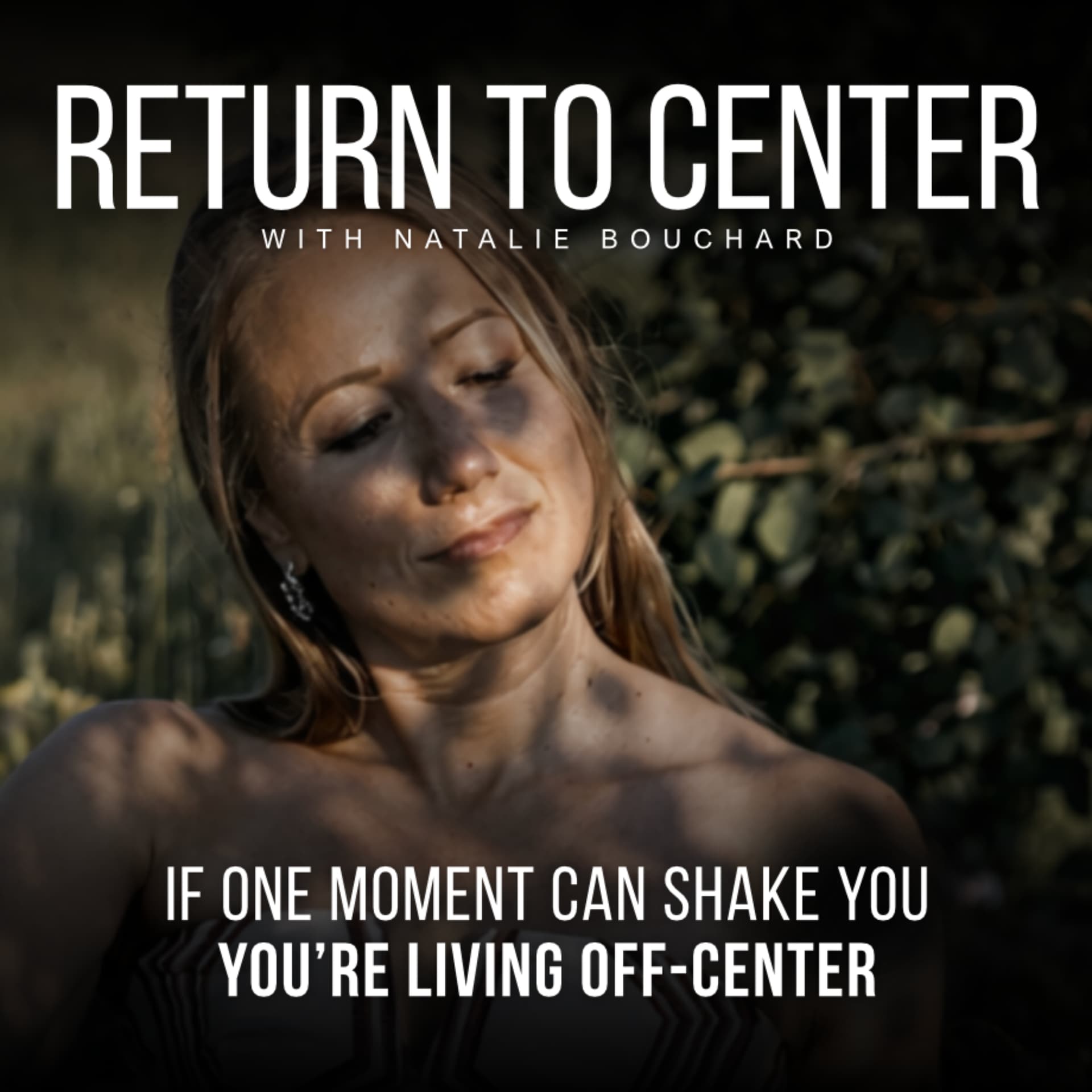Return to Center: Natural Authority Follows - Podcastler