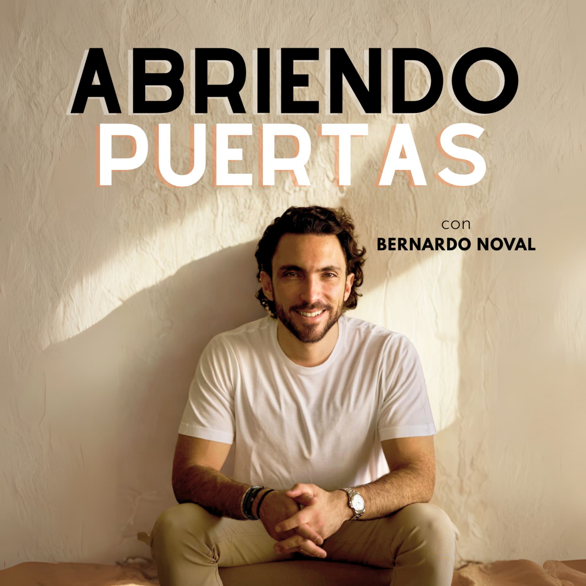 Abriendo Puertas por Bernardo Noval - Podcasts