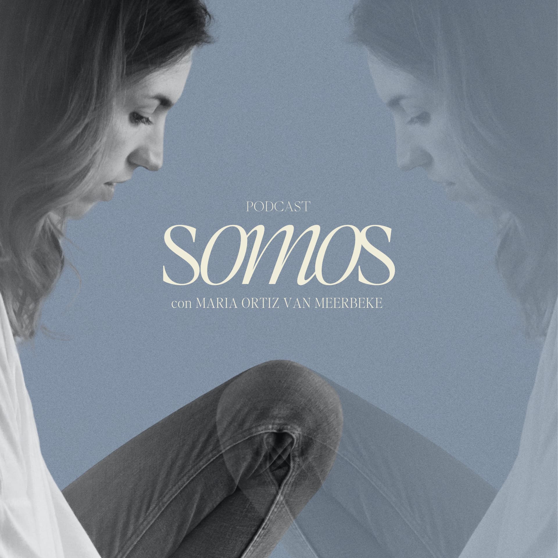 SOMOS con María Ortiz van Meerbeke - Podcasts