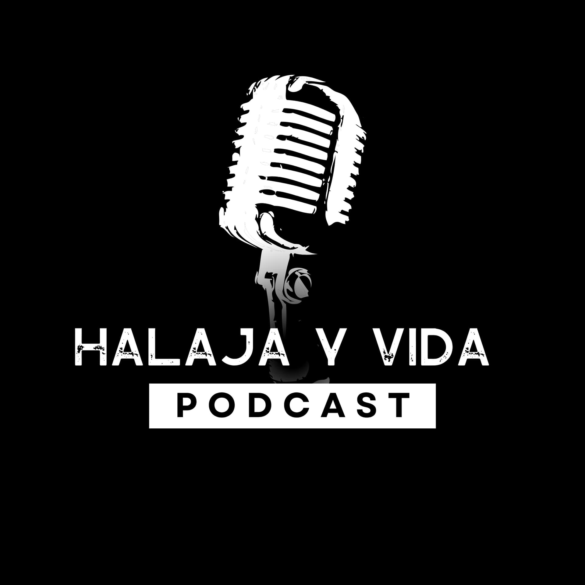 Halaja Y Vida - Podcasts
