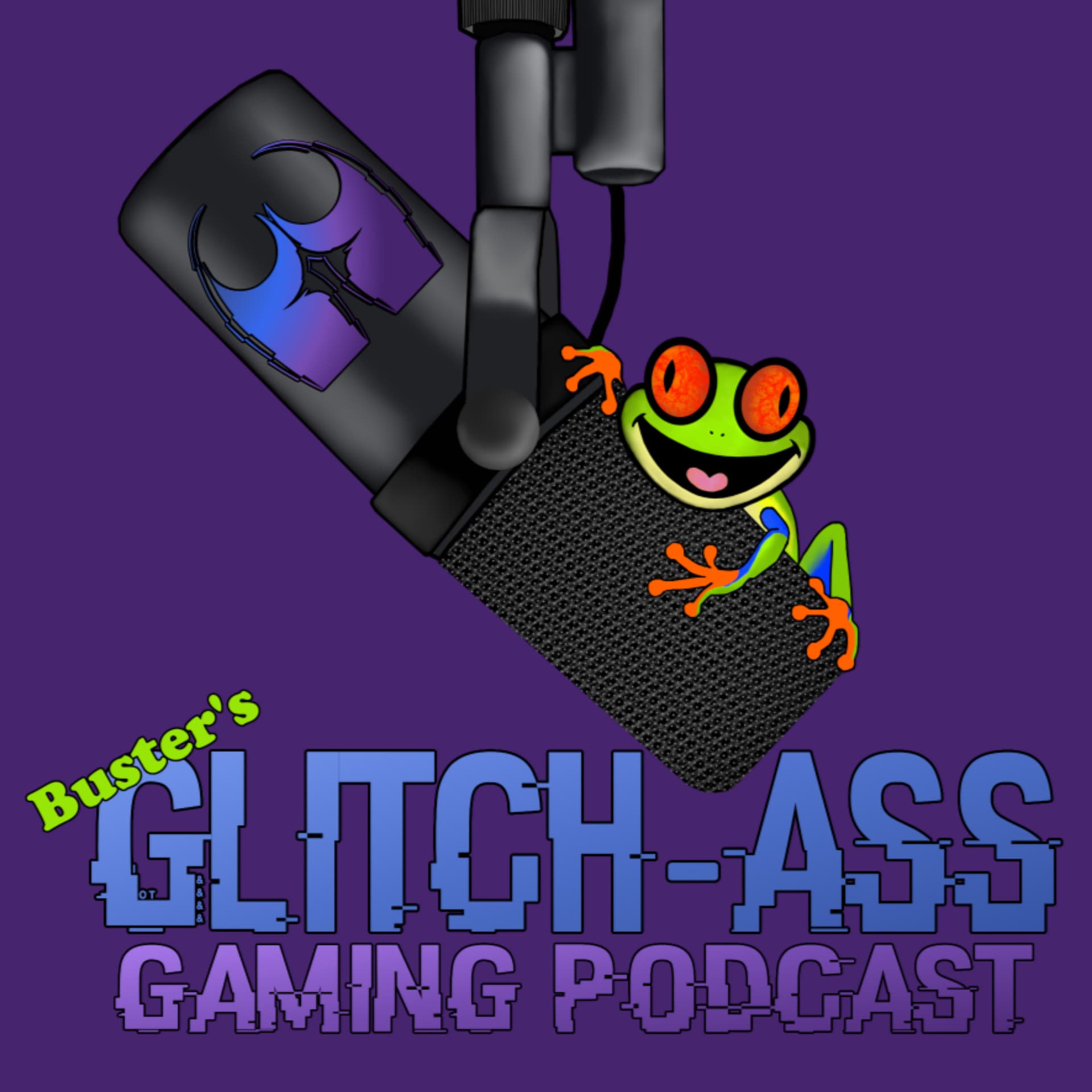 Buster's Glitch-Ass Gaming Podcast - Podcasts
