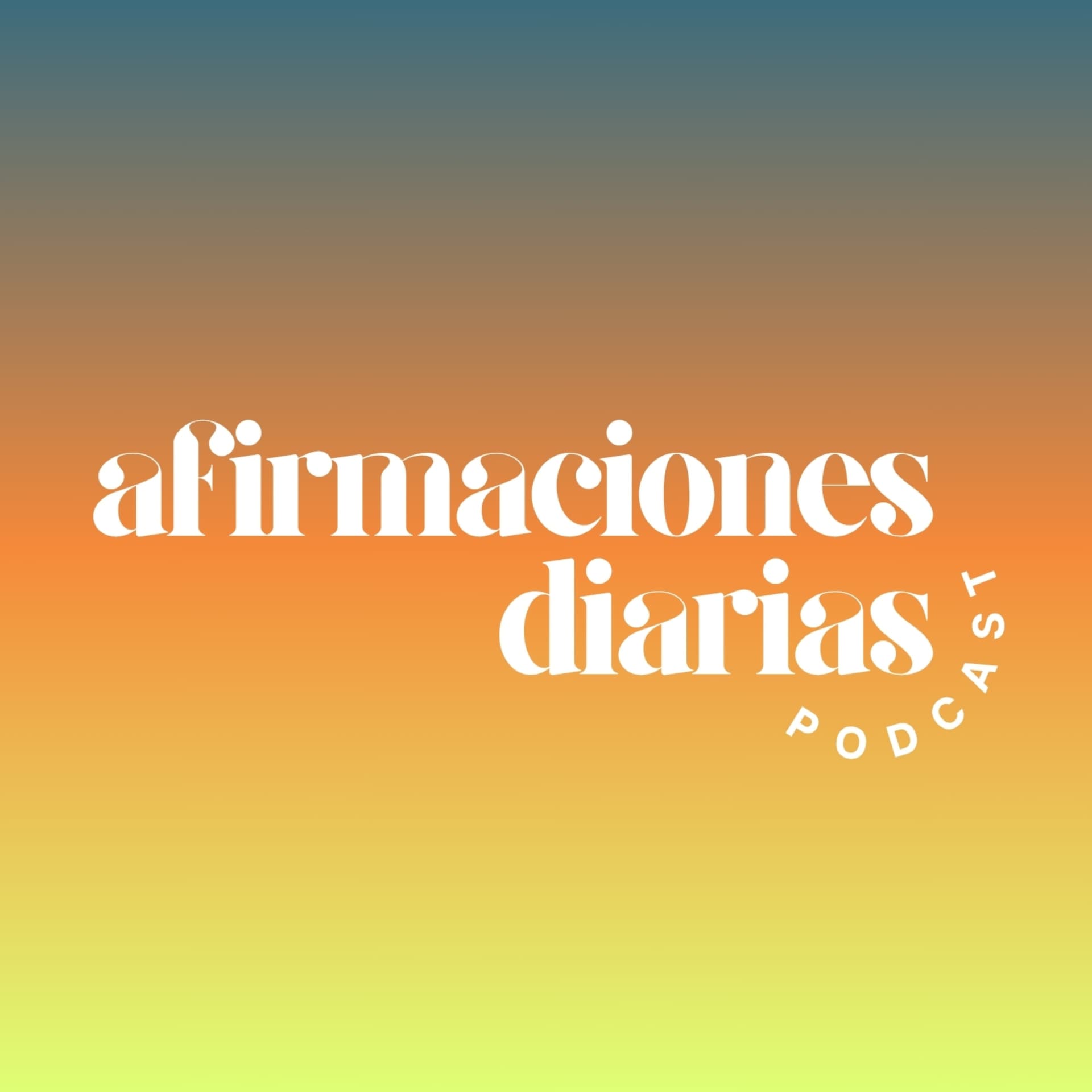 Afirmaciones Diarias Podcast - Podcasts