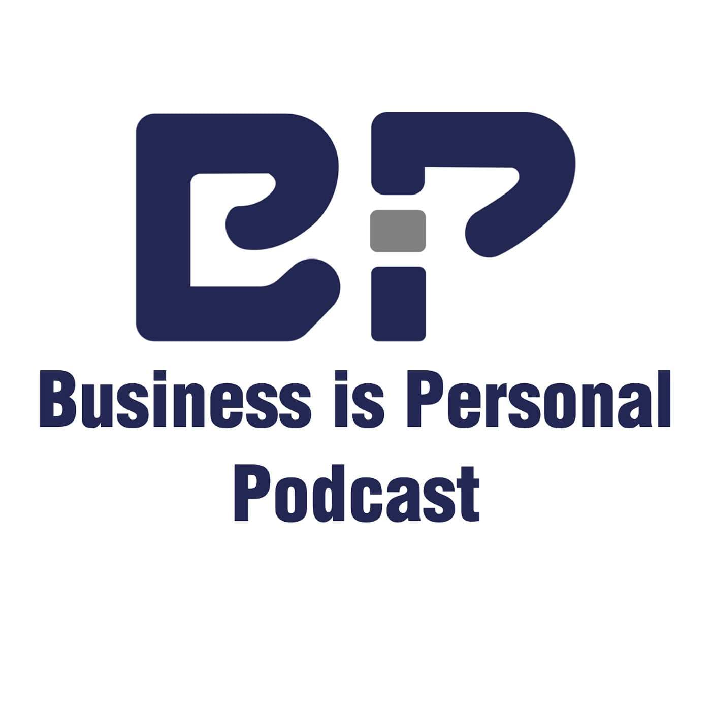 Business is Personal - Podcasts
