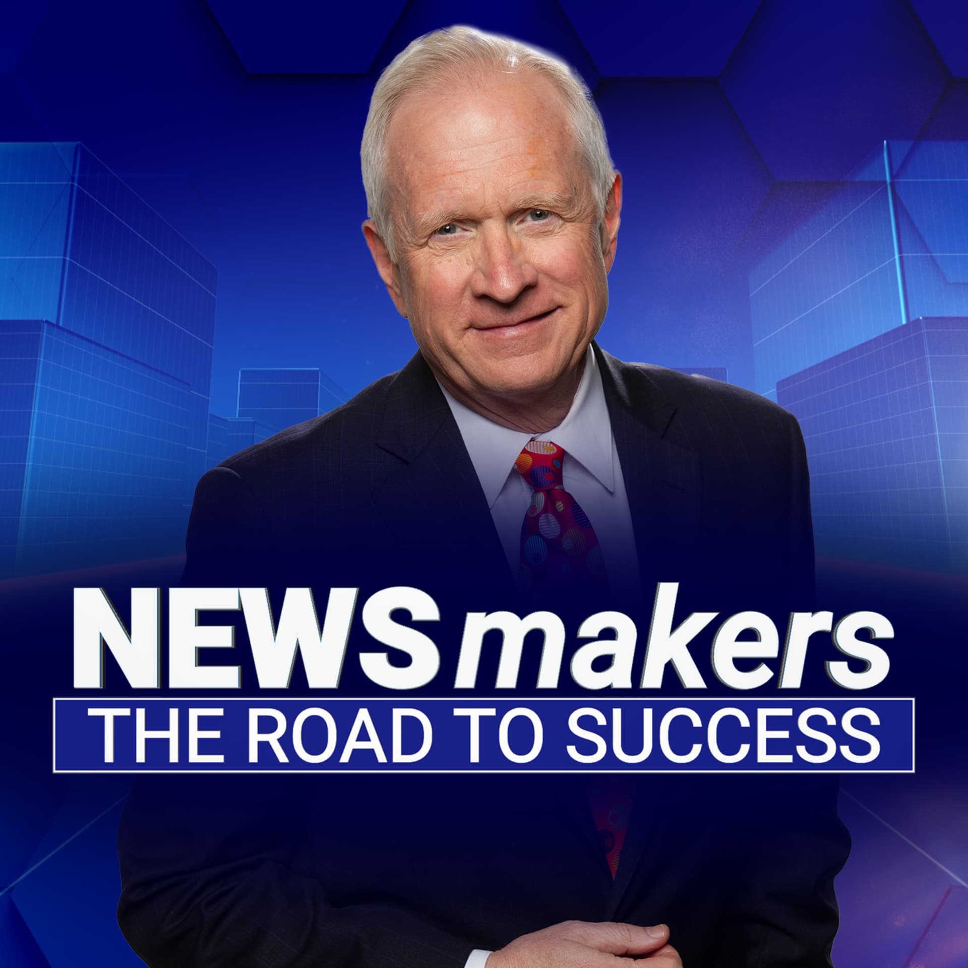 NEWSMAKERS: ROAD TO SUCCESS - Podcasts