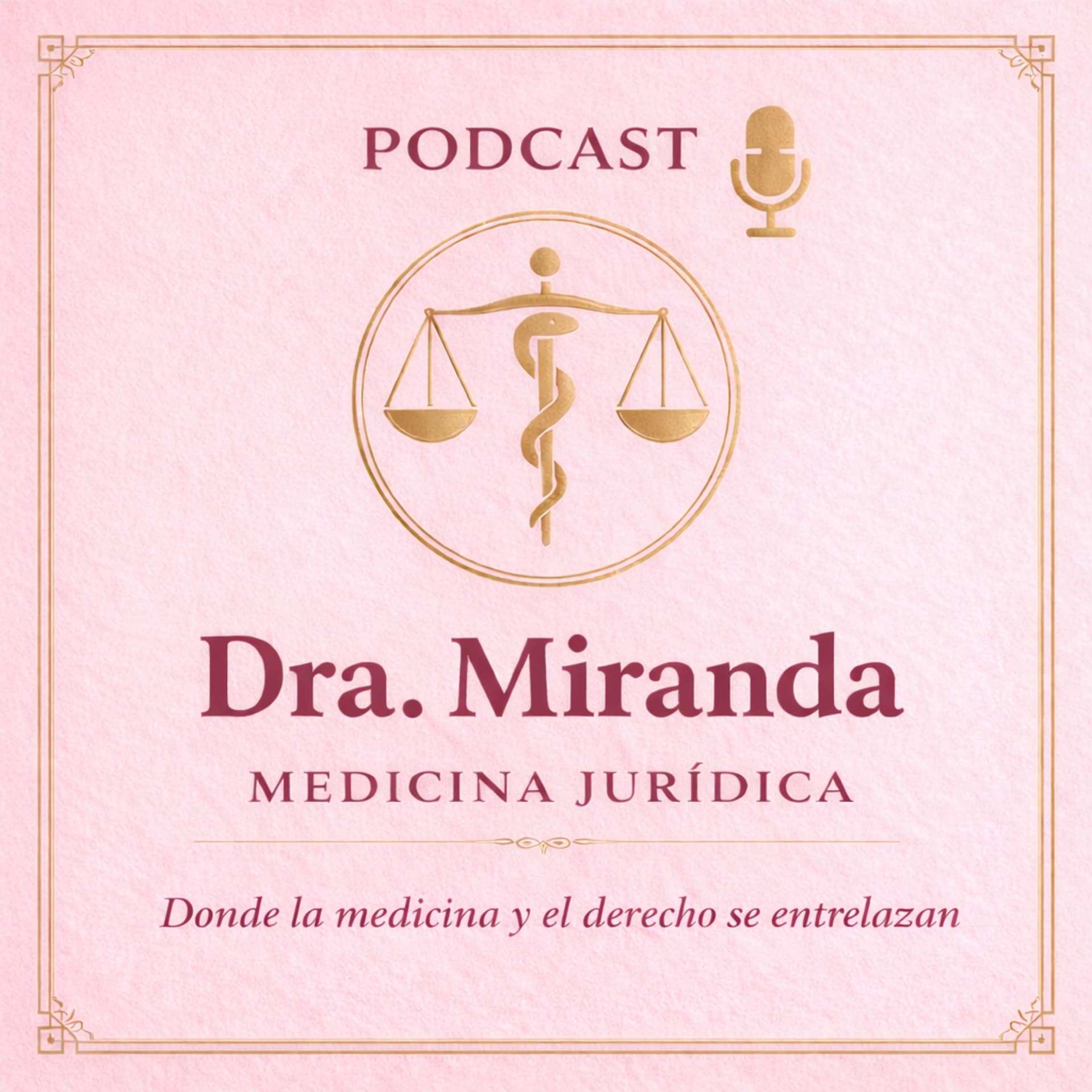 Dra Miranda Medicina Jurídica - Podcast