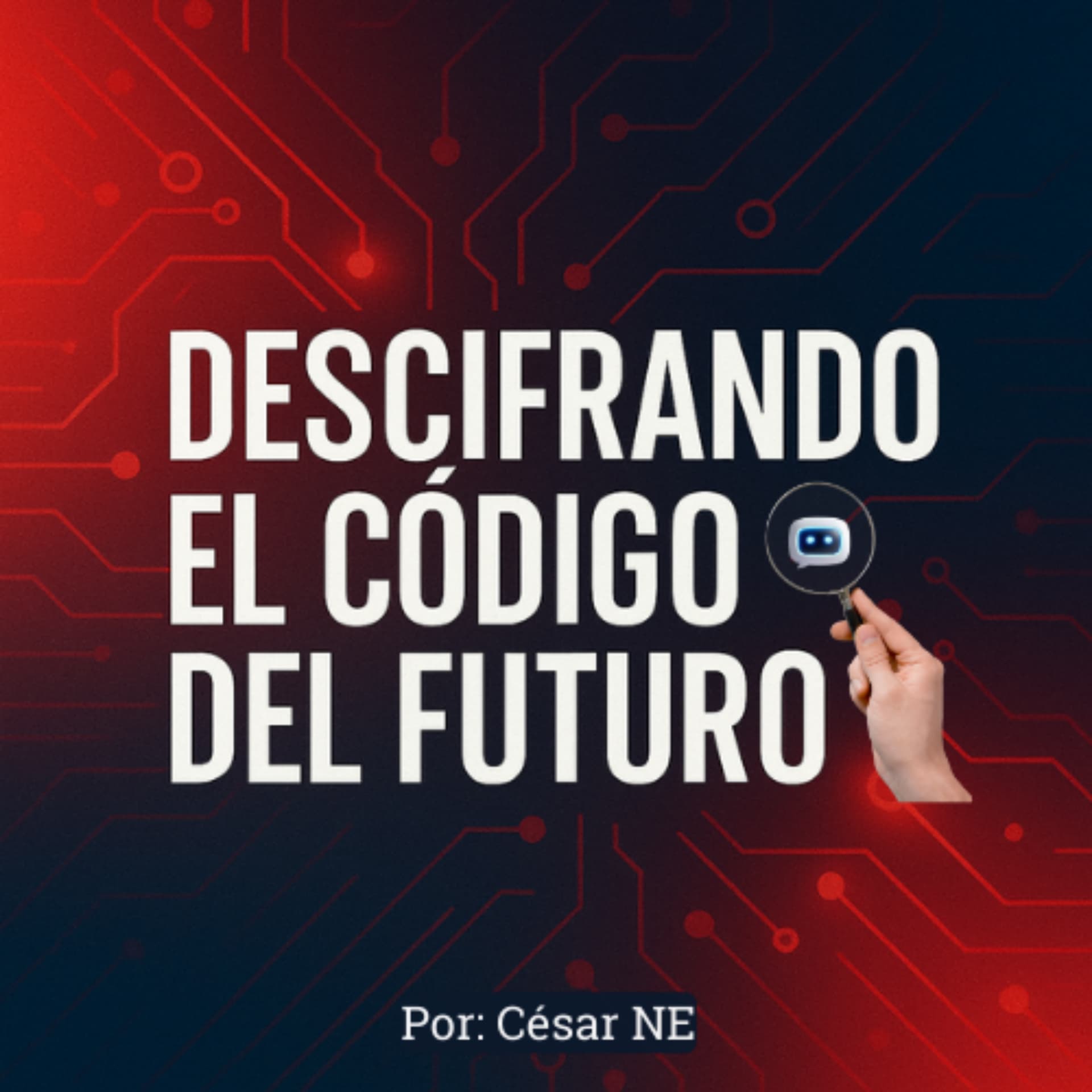 Descifrando el Código del Futuro - Podcasts