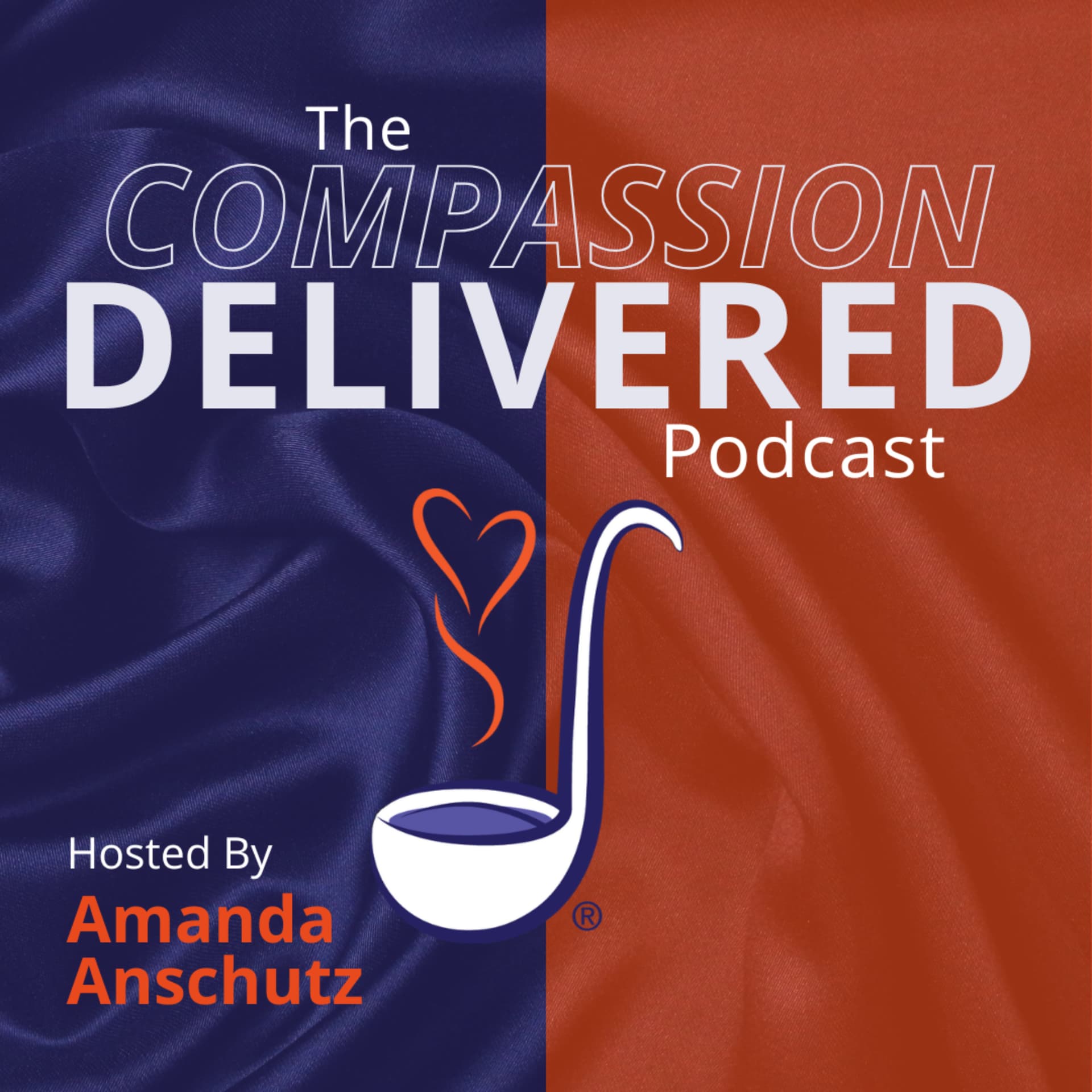 The Compassion Delivered Podcast - Podcasts