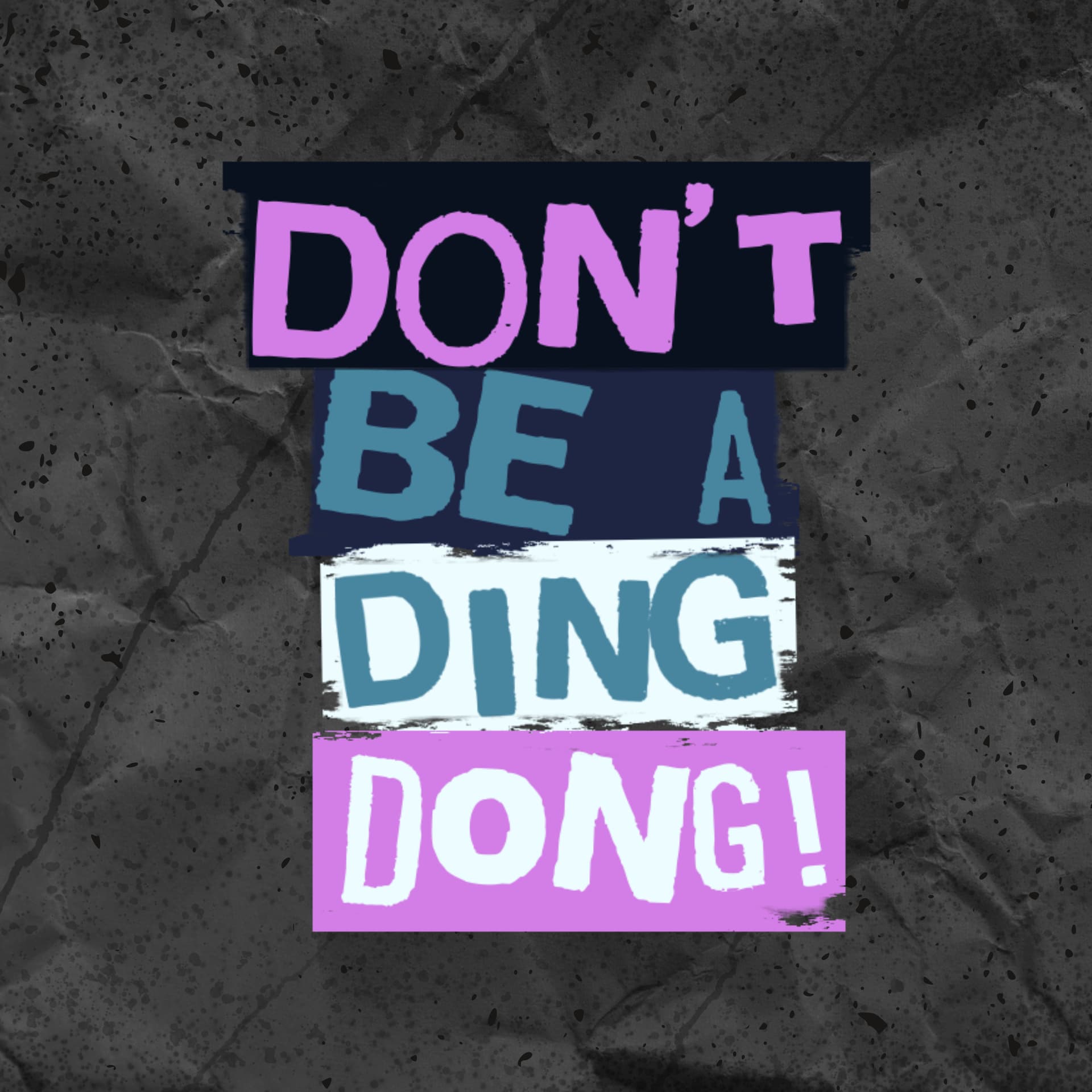 Don't Be A Ding Dong - Podcasts