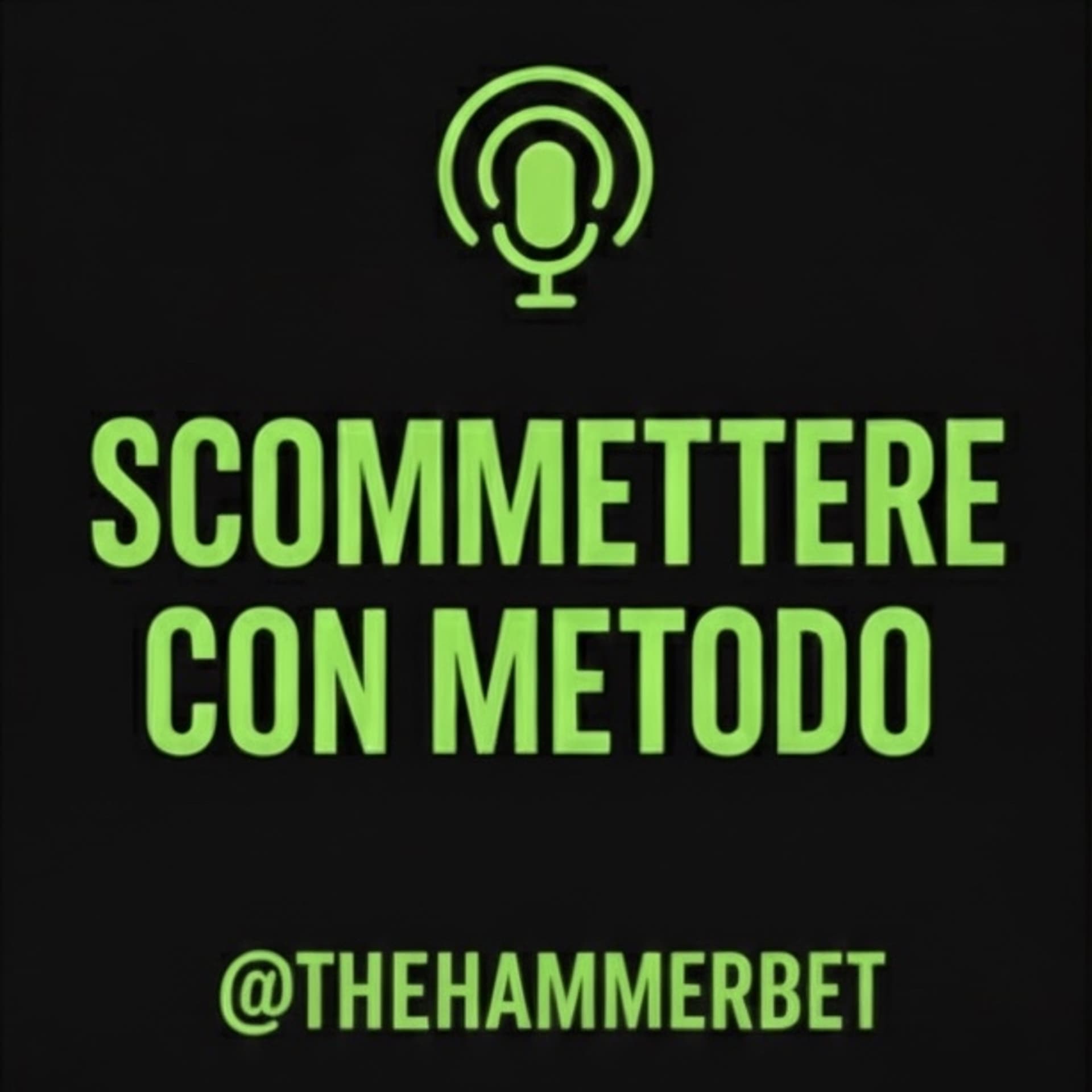 Scommettere con Metodo – Strategie e disciplina nel betting - Podcast