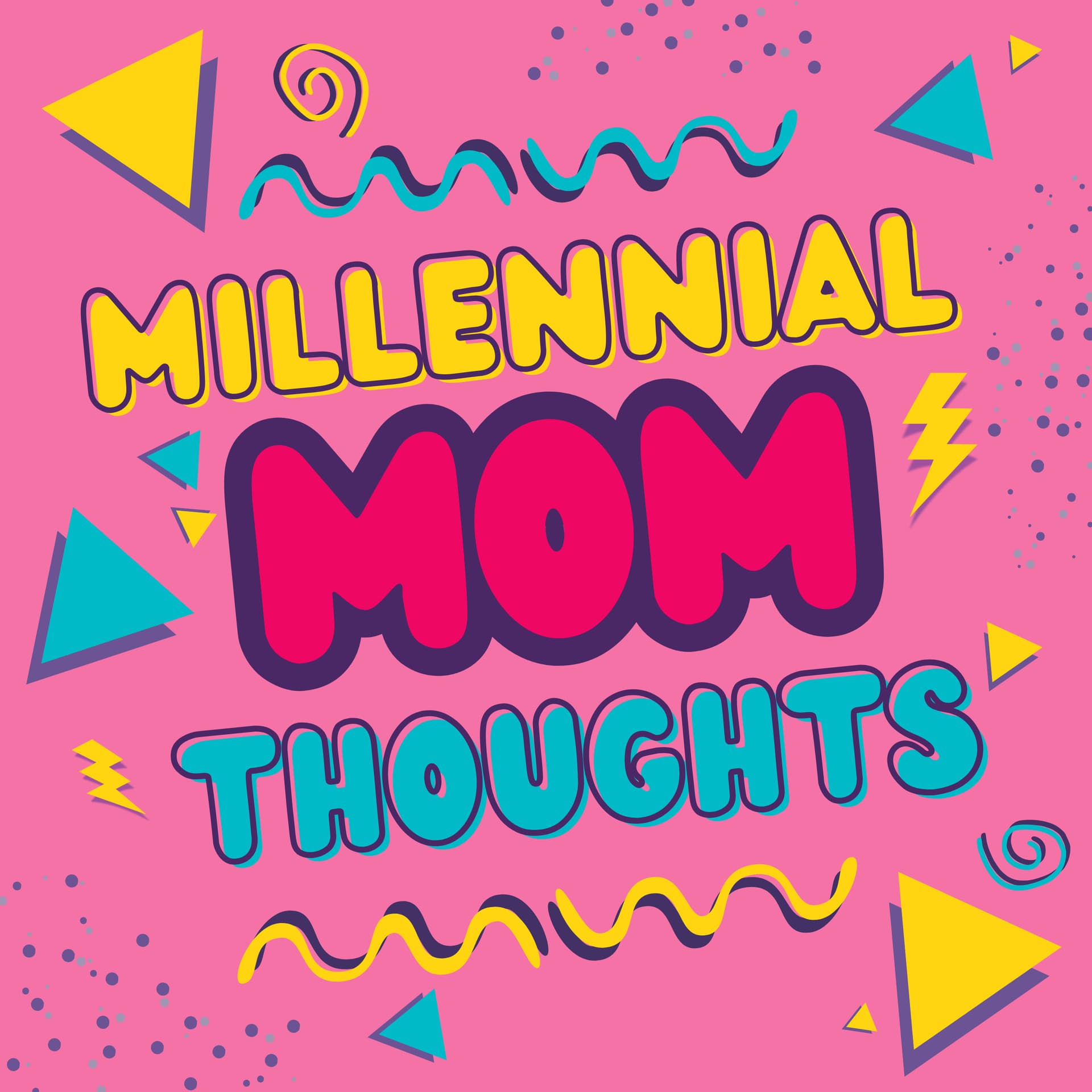 Millennial Mom Thoughts - Podcasts