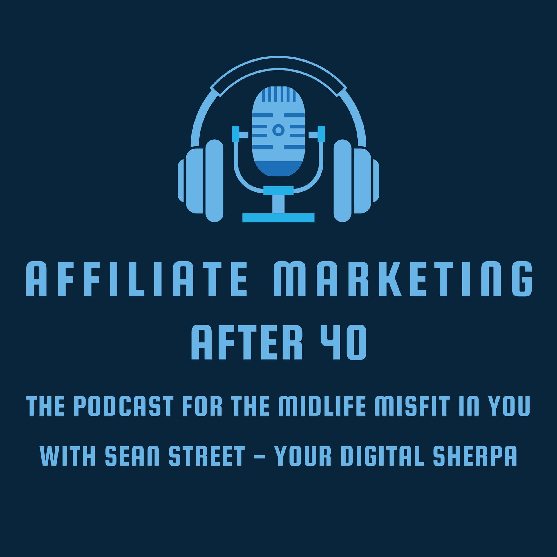 Affiliate Marketing After 40 - Podcasts