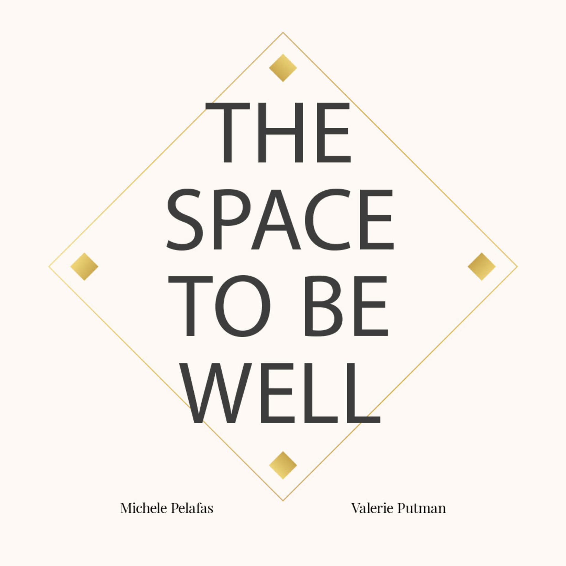 The Space to be Well - Podcasts