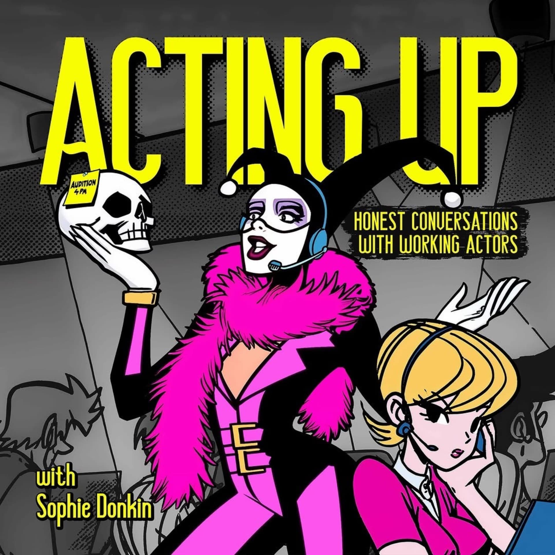 Acting Up. Honest Conversations With Working Actors. - Podcasts