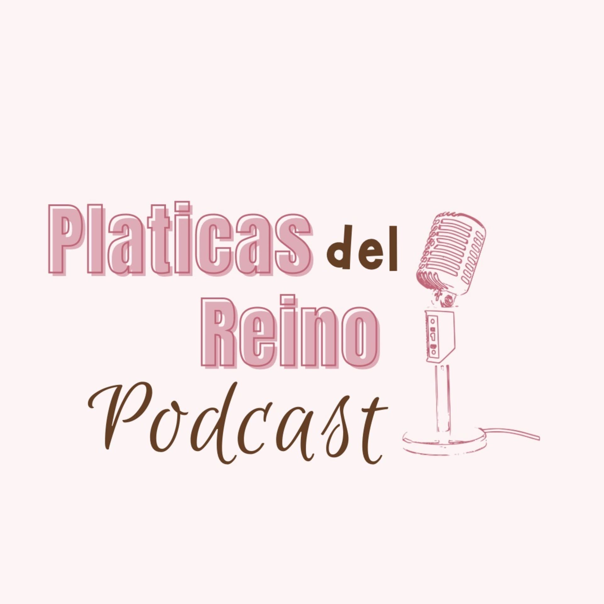 Platicas Del Reino Podcast - Podcast