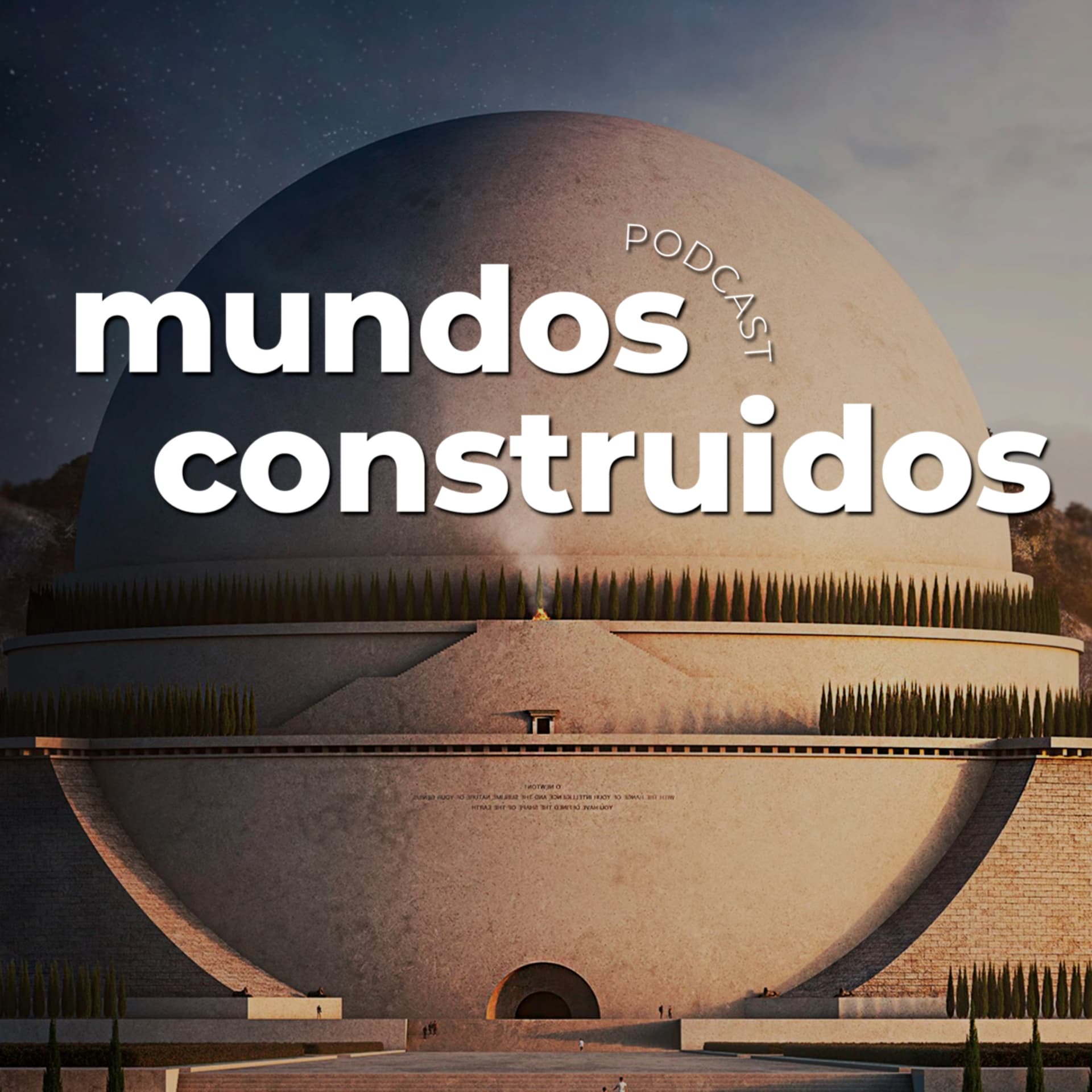 Mundos Construidos Podcast - Podcasts