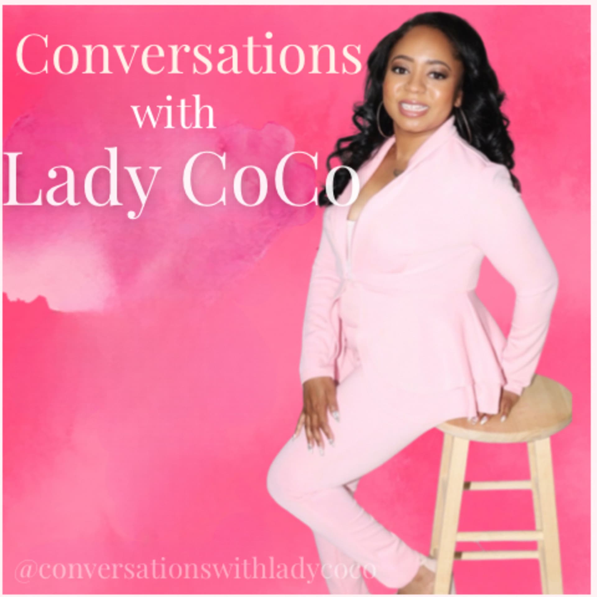 Conversations With Lady CoCo - Podcasts