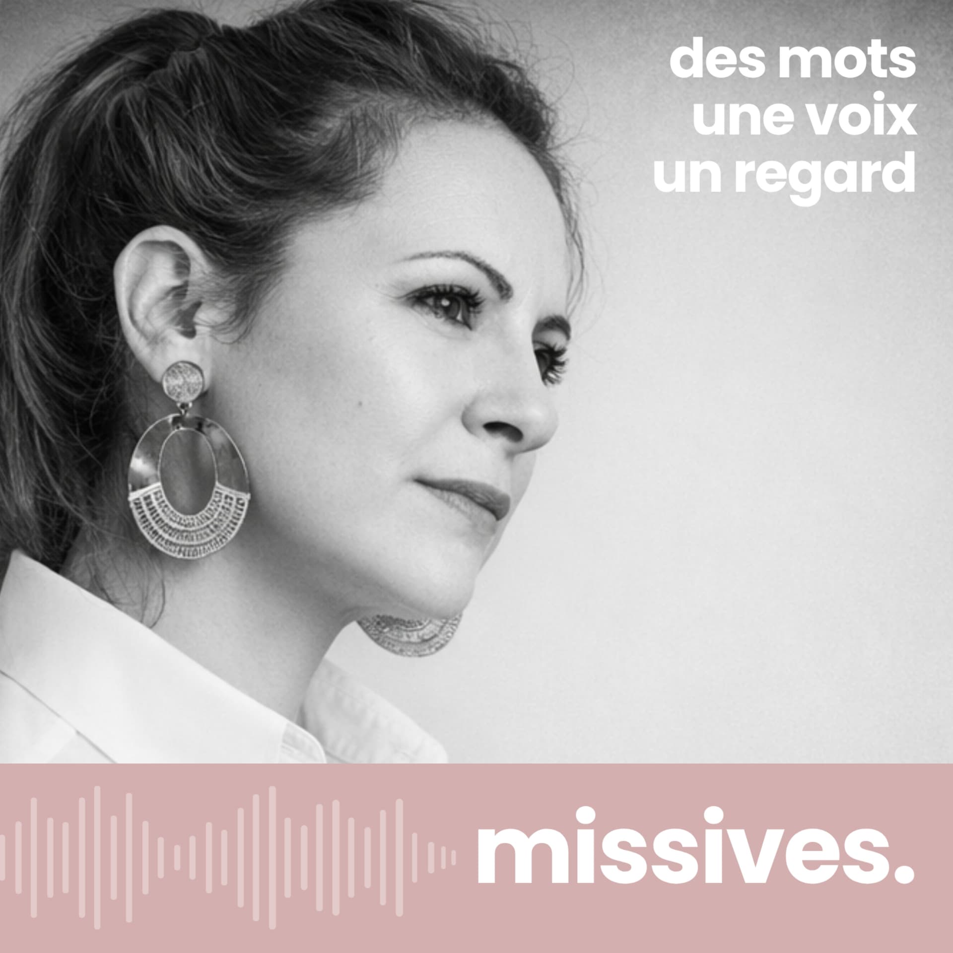 "MISSIVES" Podcast. Mes sujets : Résilience, Humanité, Audace. - Podcasts