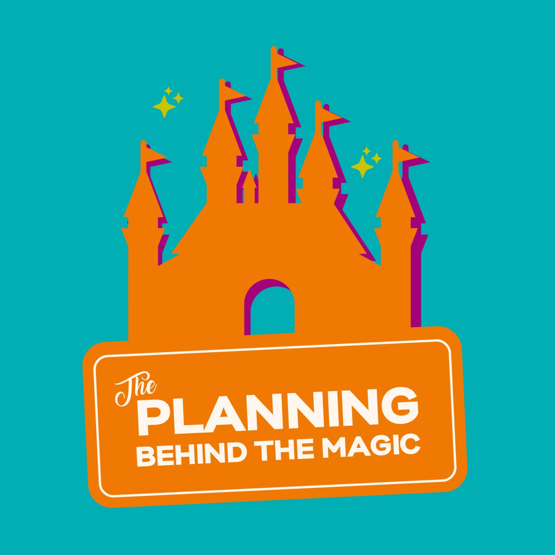The Planning Behind the Magic: Disney Podcast / Disney World / Universal / Cruise Vacations - Podcasts