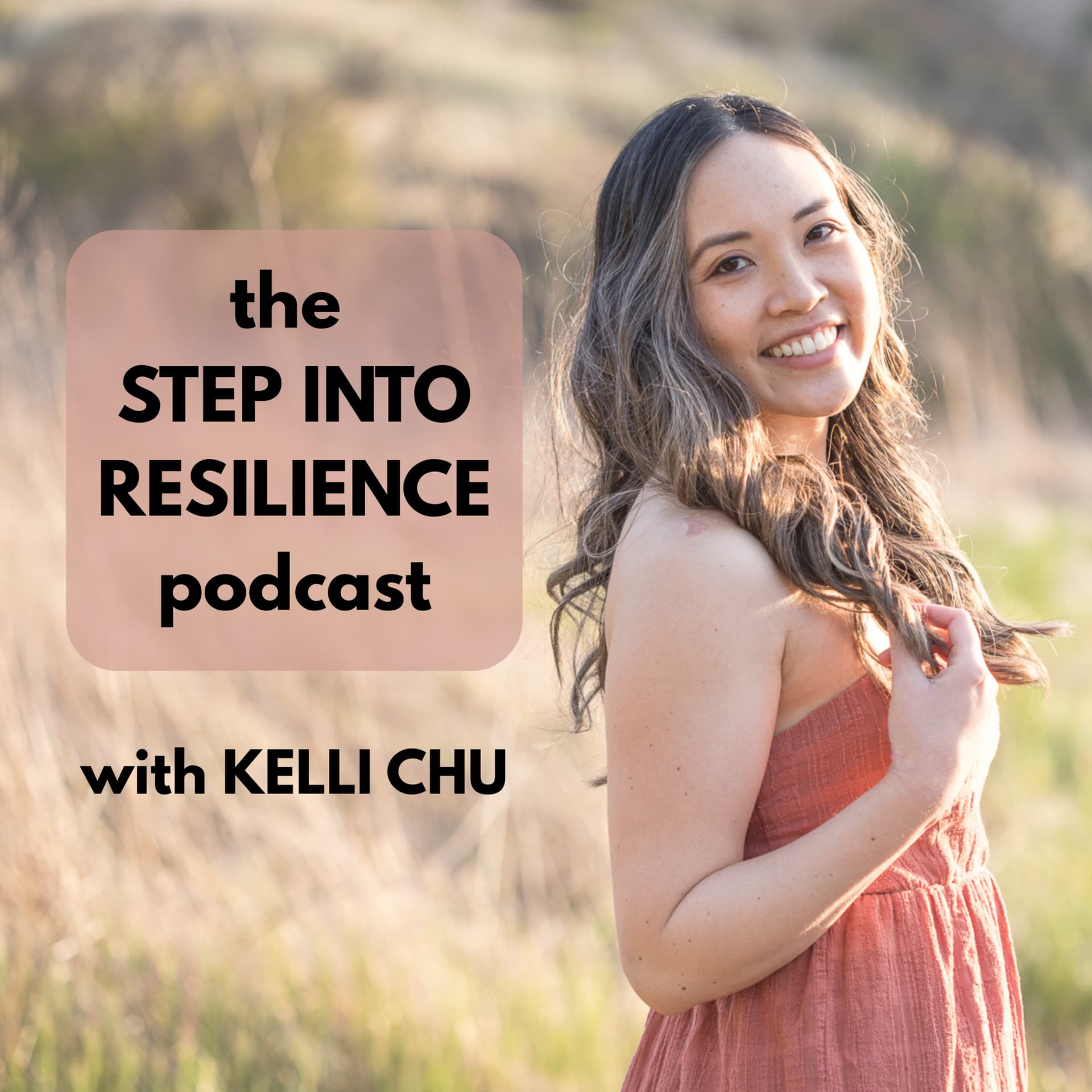 Step Into Resilience with Kelli Chu - Podcasts