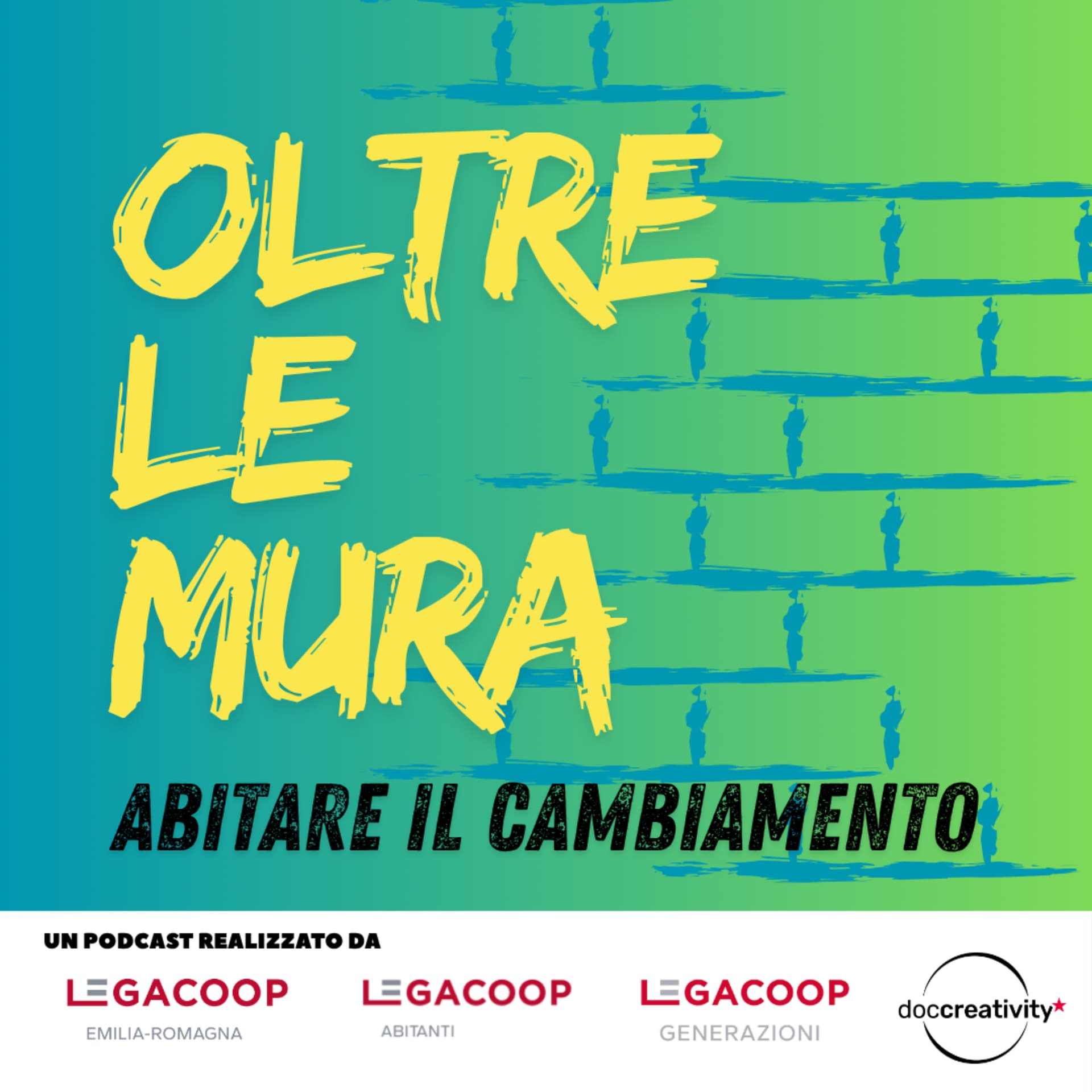 Oltre le mura - Abitare il cambiamento - Podcast